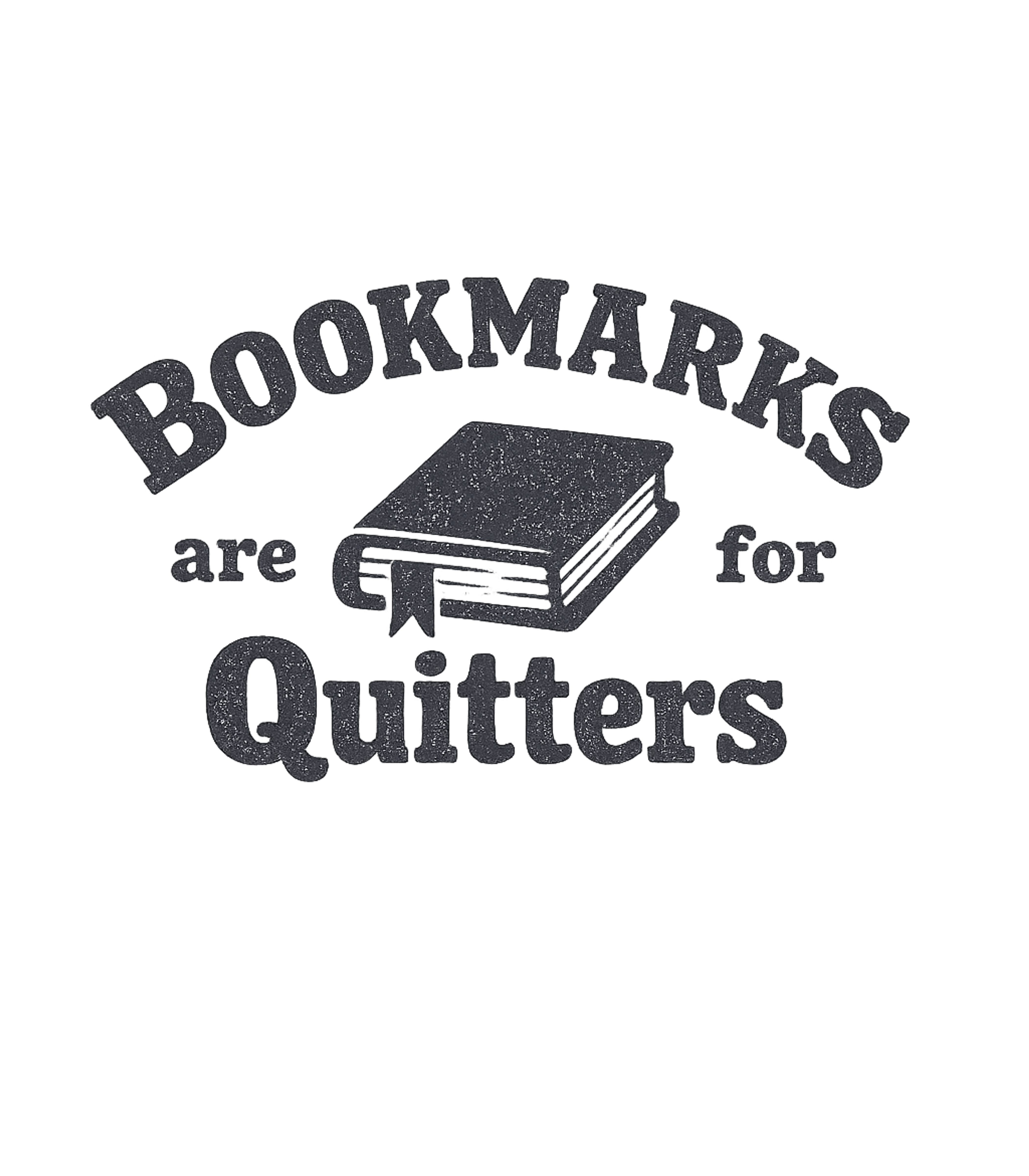 Bookmarks Are For Quitters