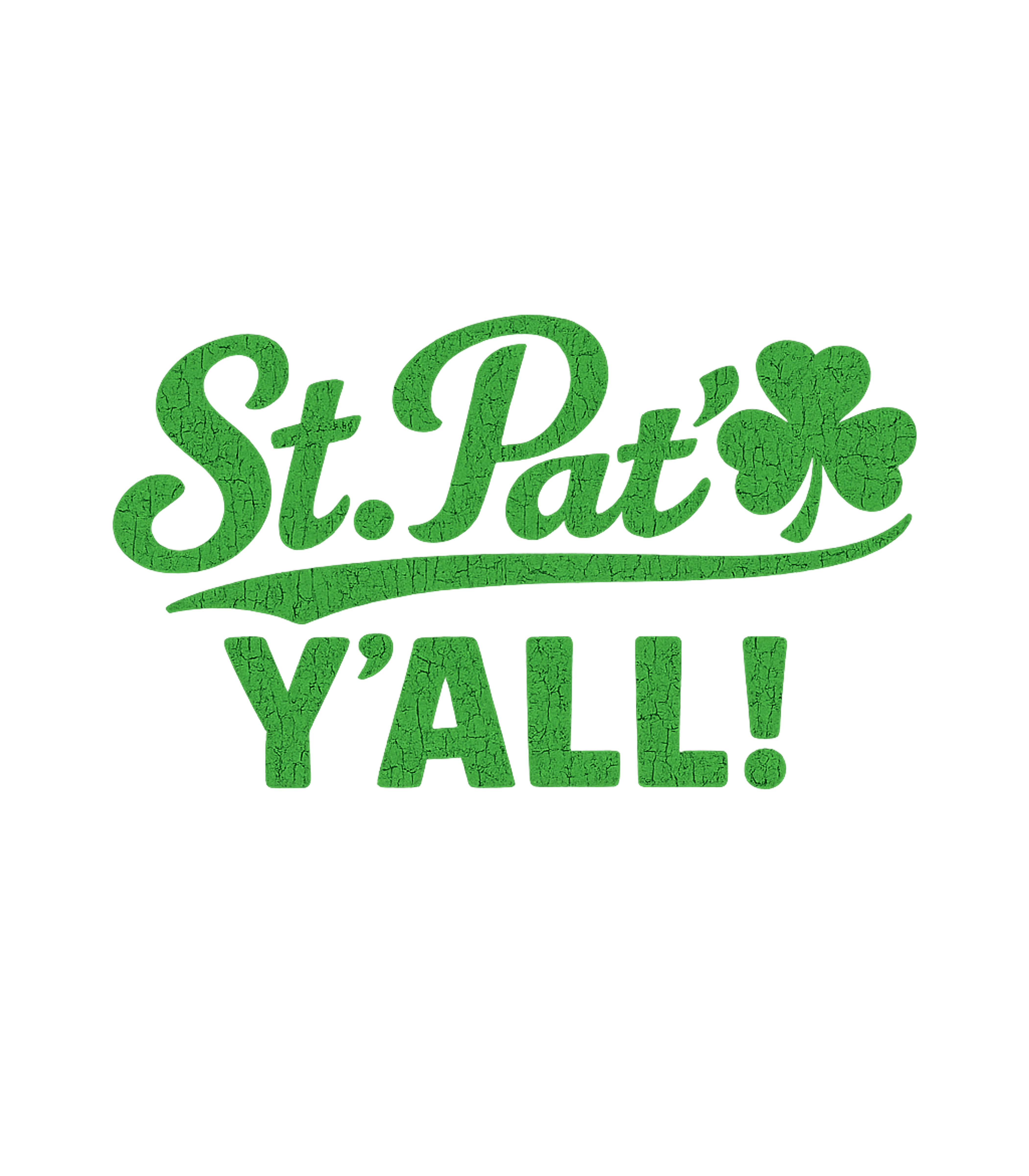 St Pats Yall Men's T Shirt