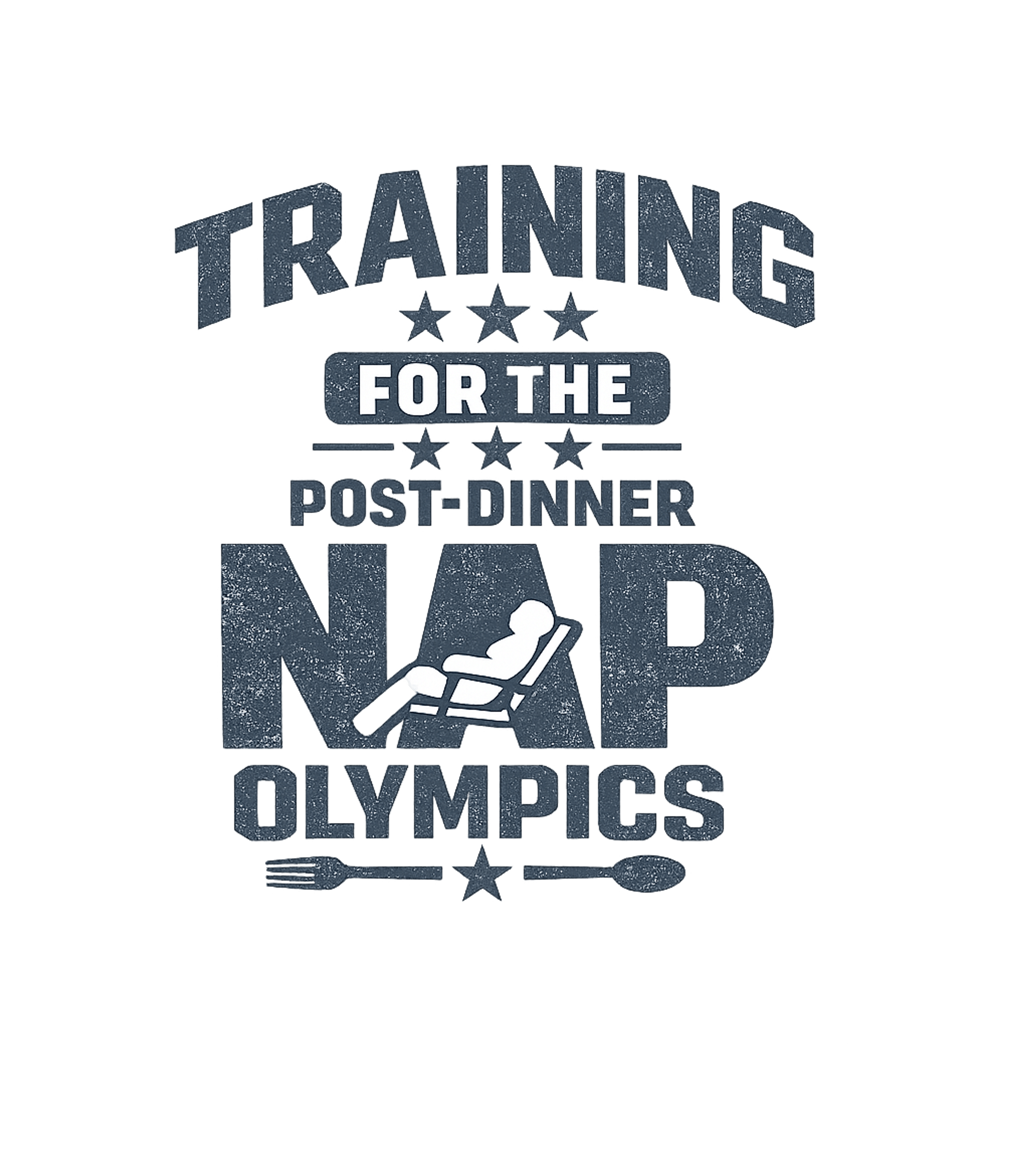 Training For The Post Dinner Nap Olympics Men's T Shirt