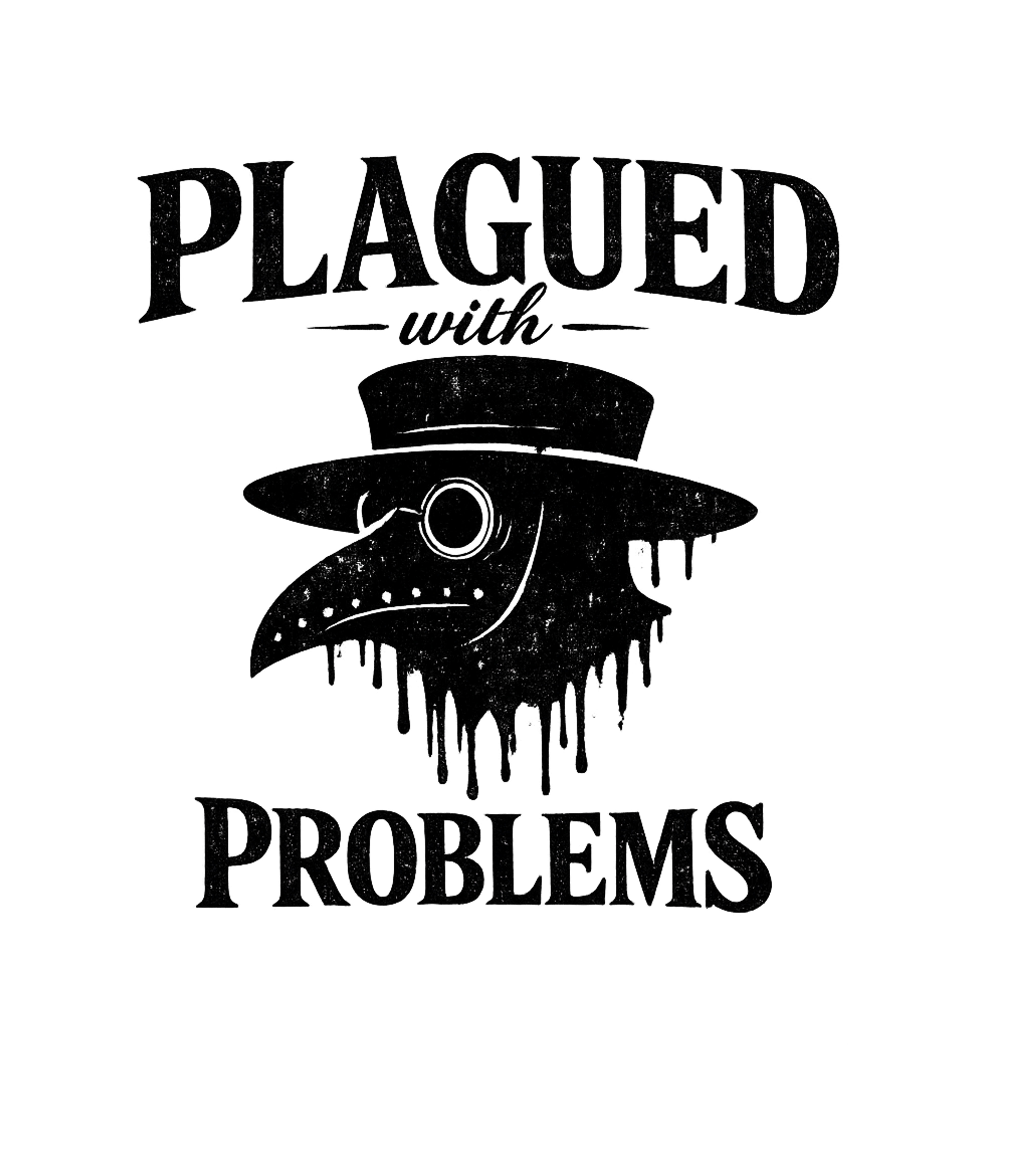 Plagued Problems Tee
