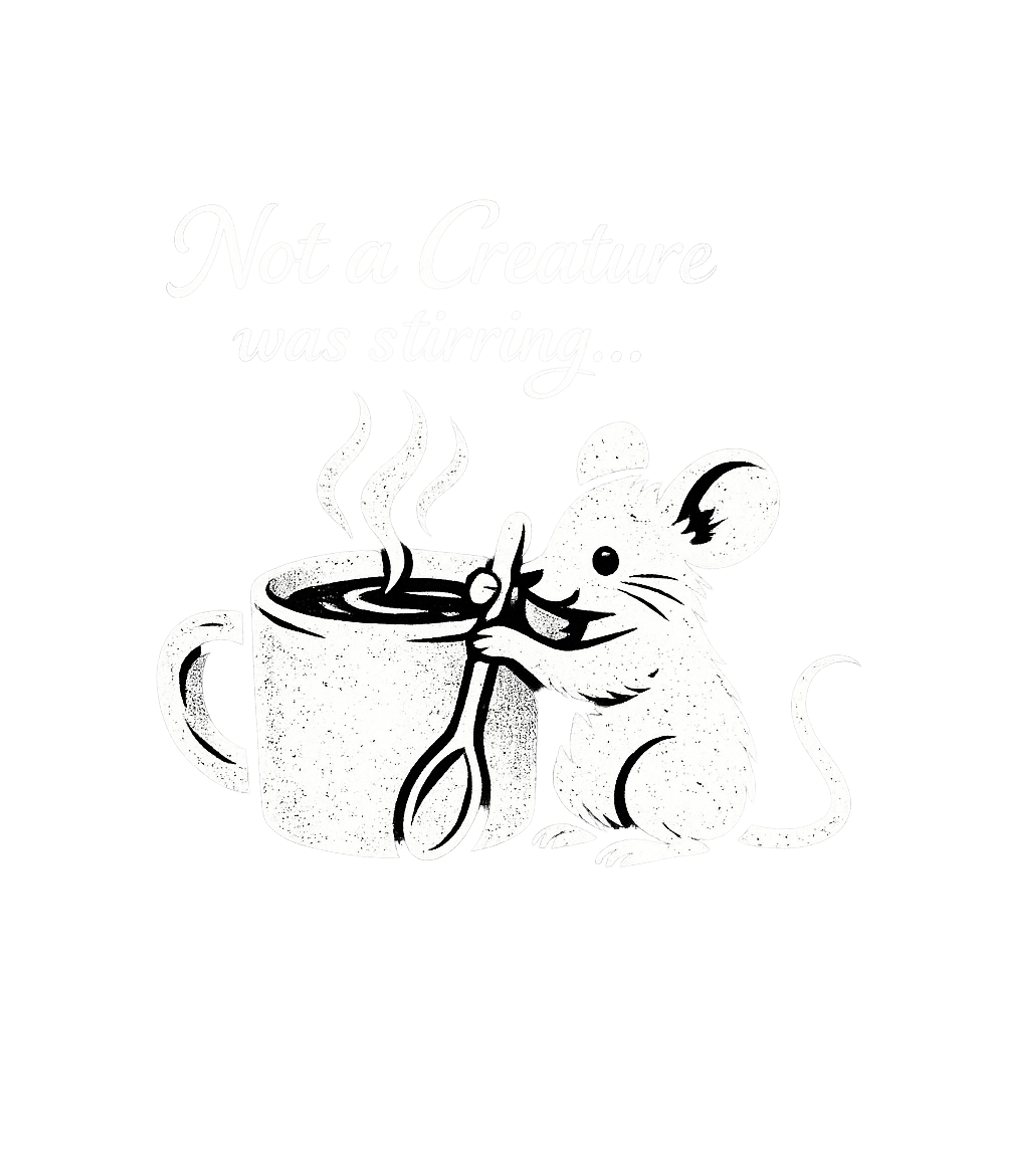 Not A Creature Was Stirring Men's T Shirt