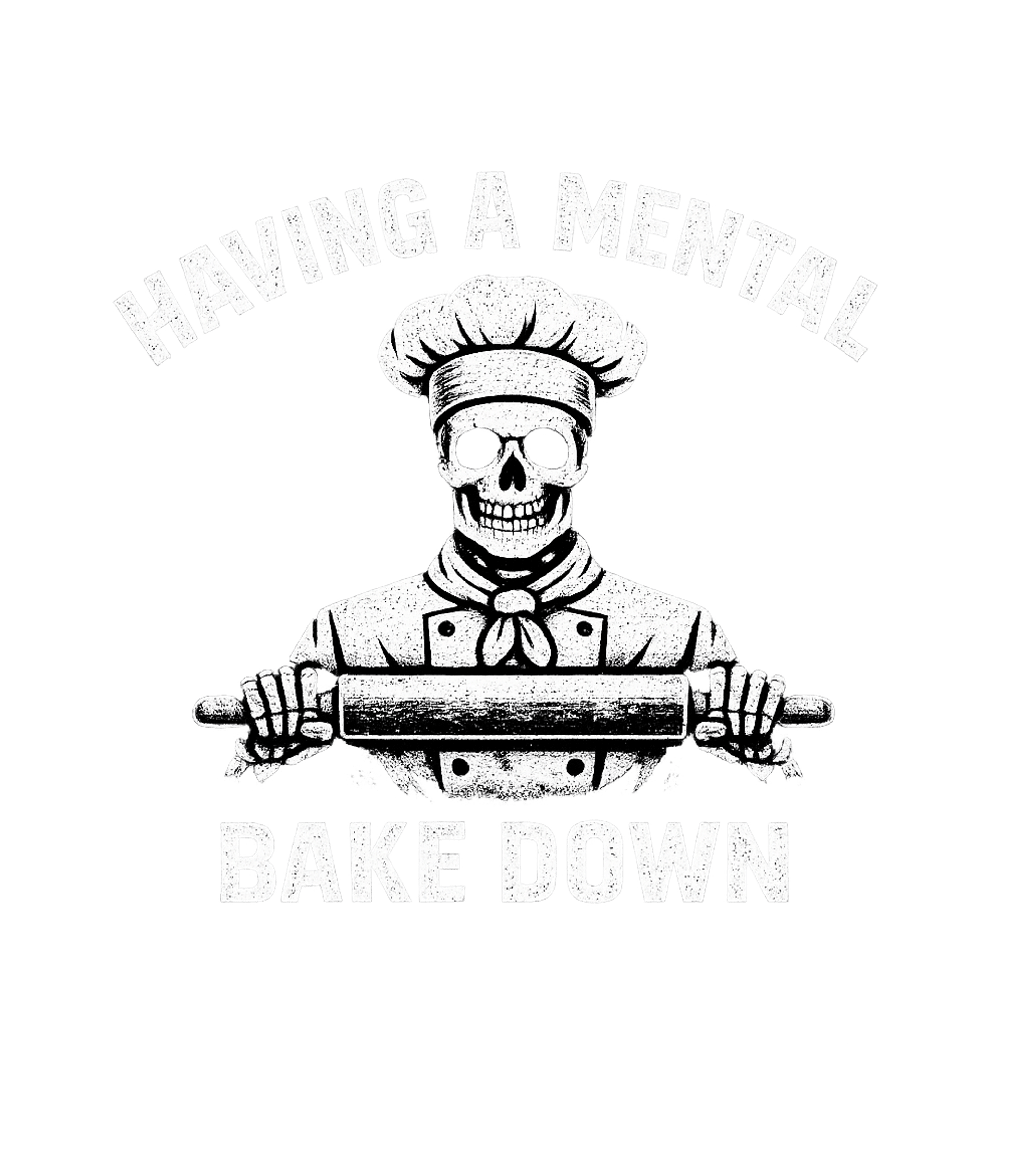 Having A Mental Bake Down Men's T Shirt