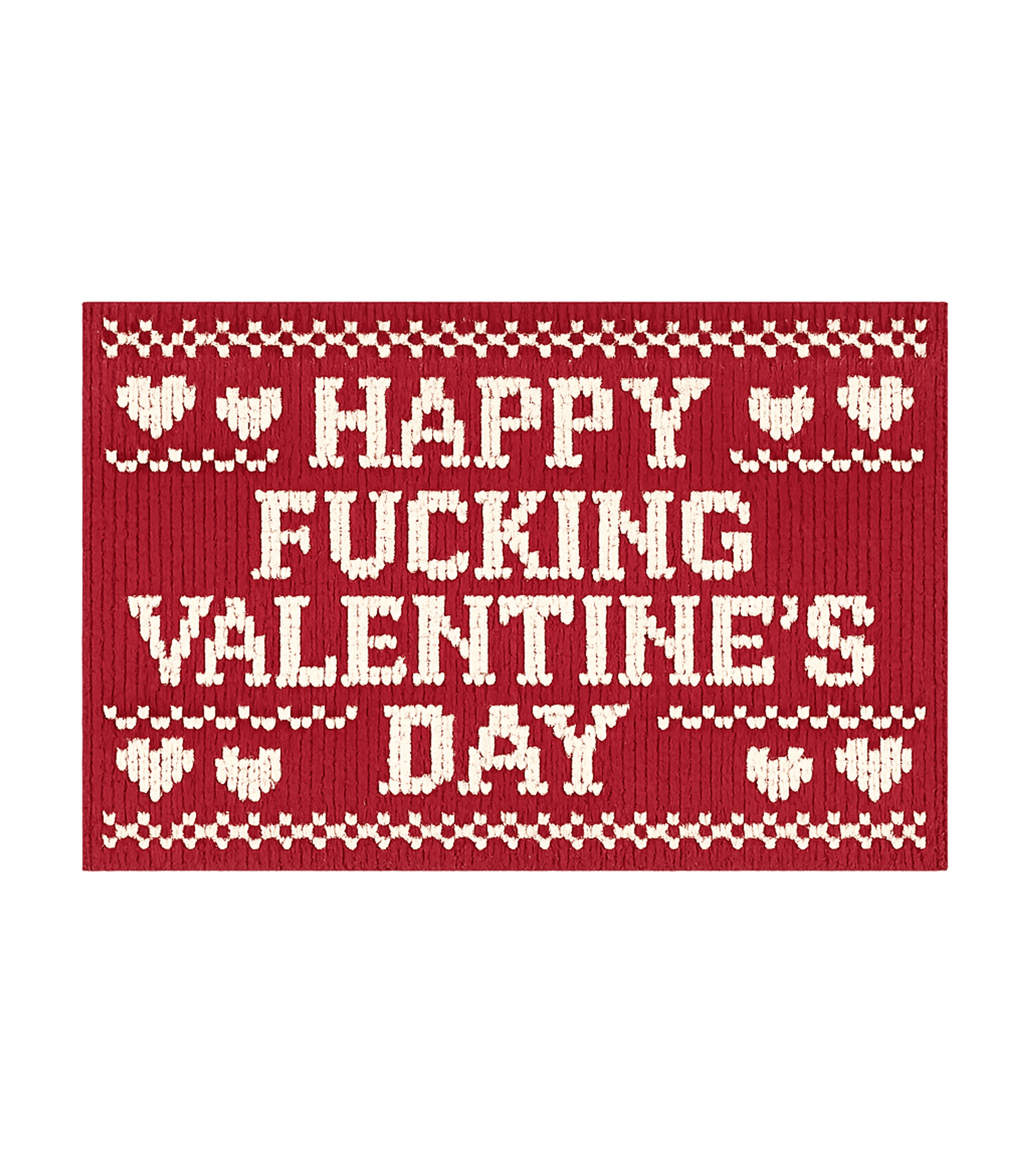 Happy Fucking Valentine's Day