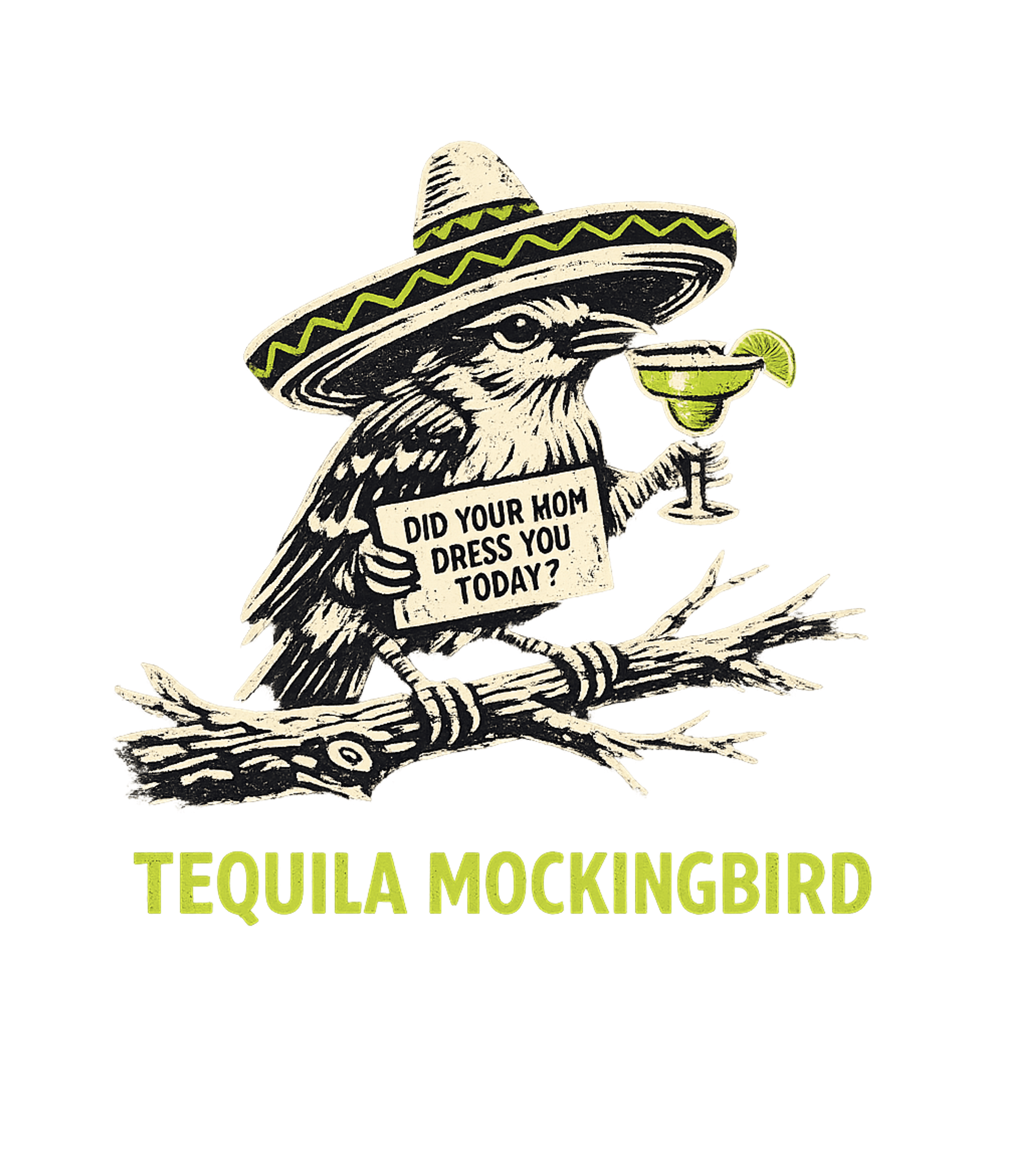 Tequila Mockingbird Sarcasm