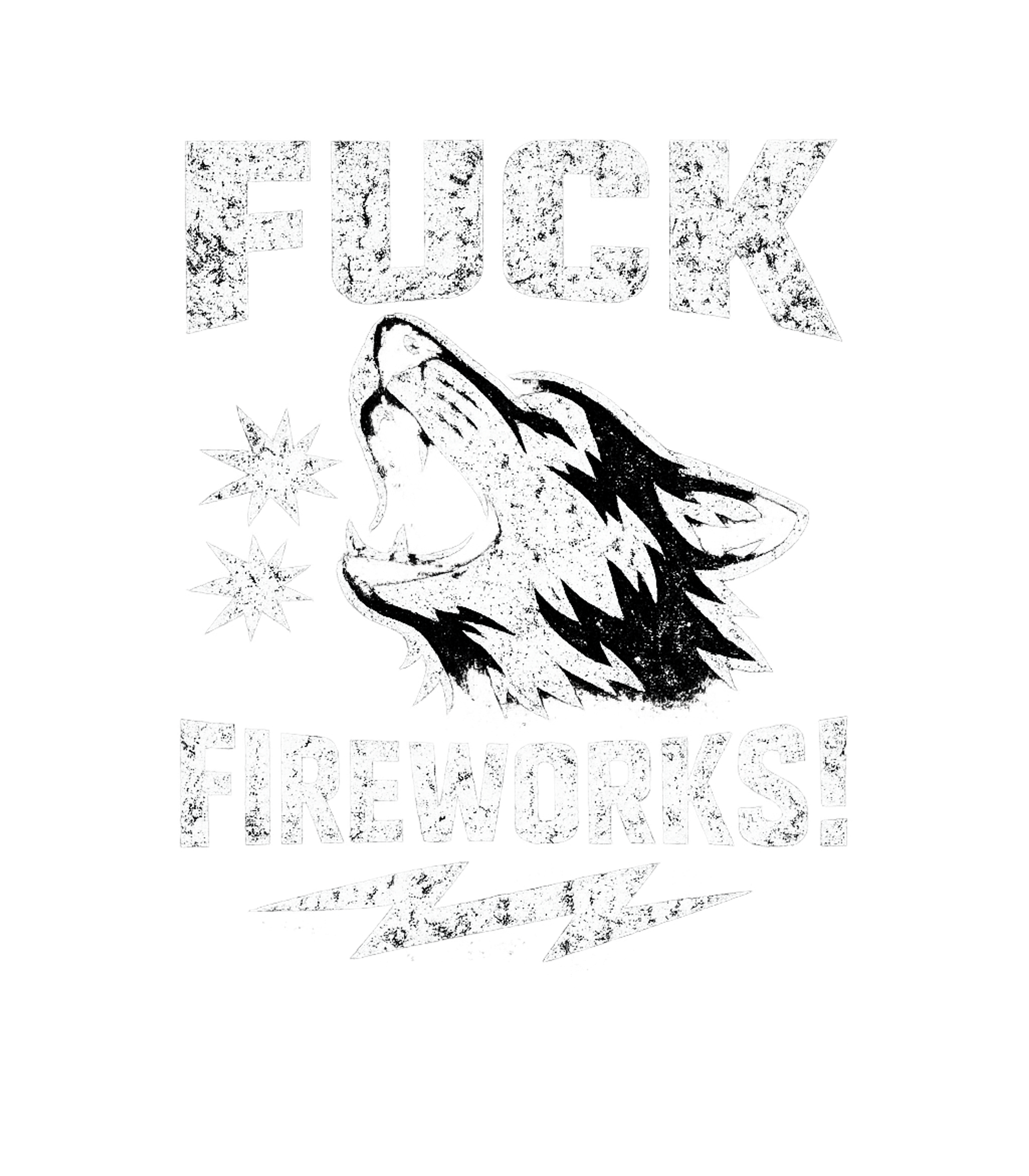 Fuck Fireworks Wolf Howl