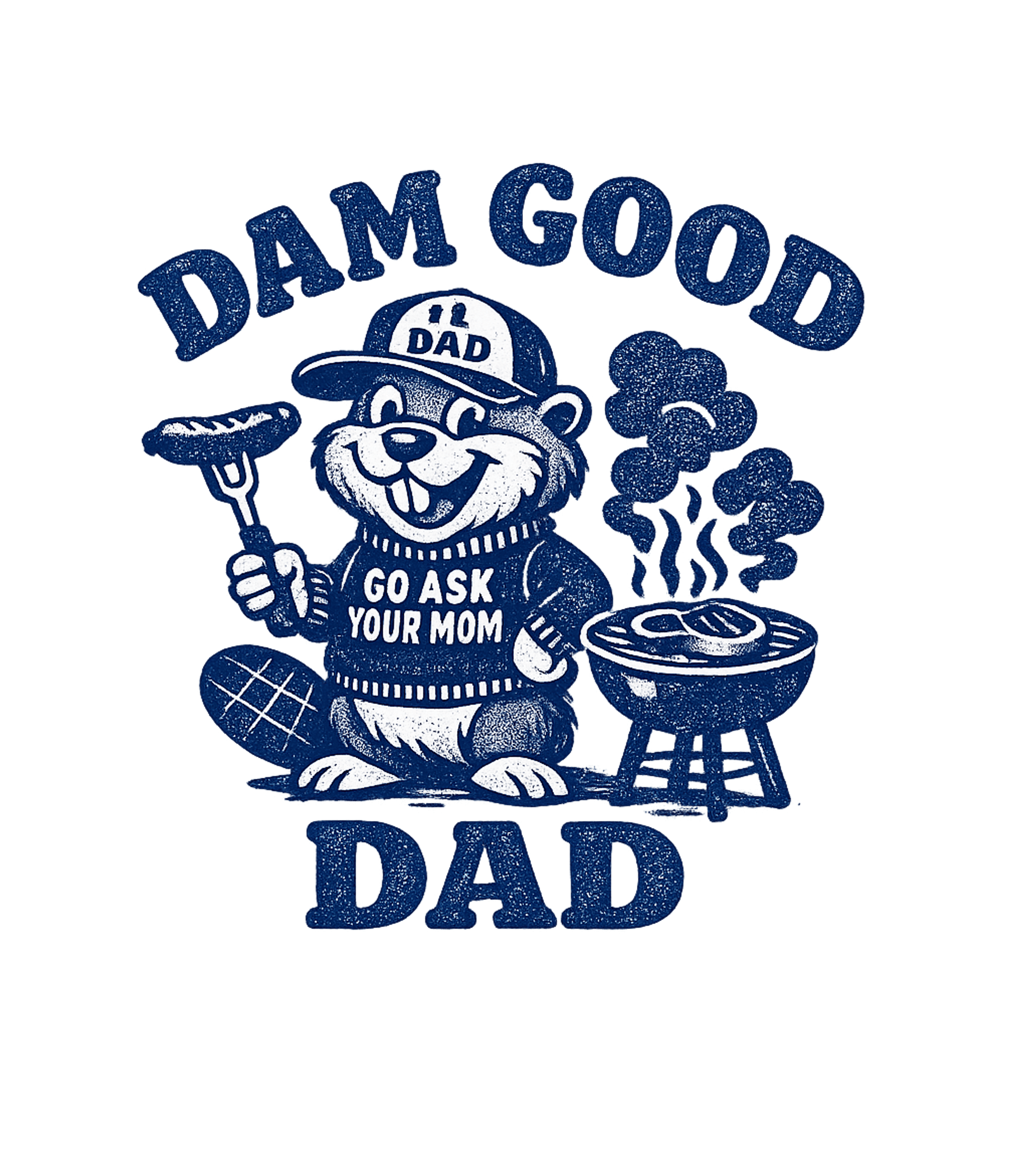 Dam Good Dad Men's T Shirt