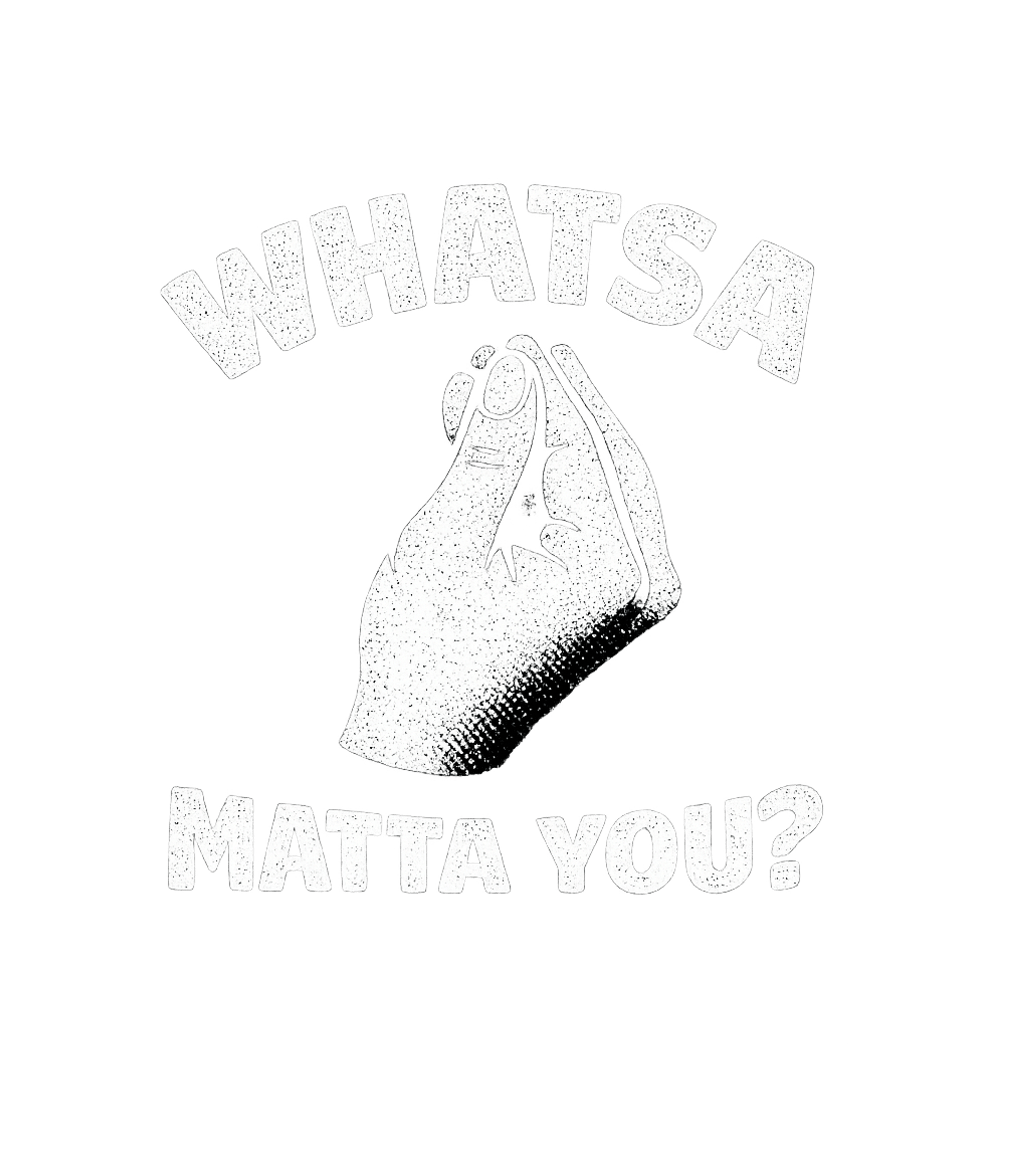 Whatsa Matta You Men's T Shirt