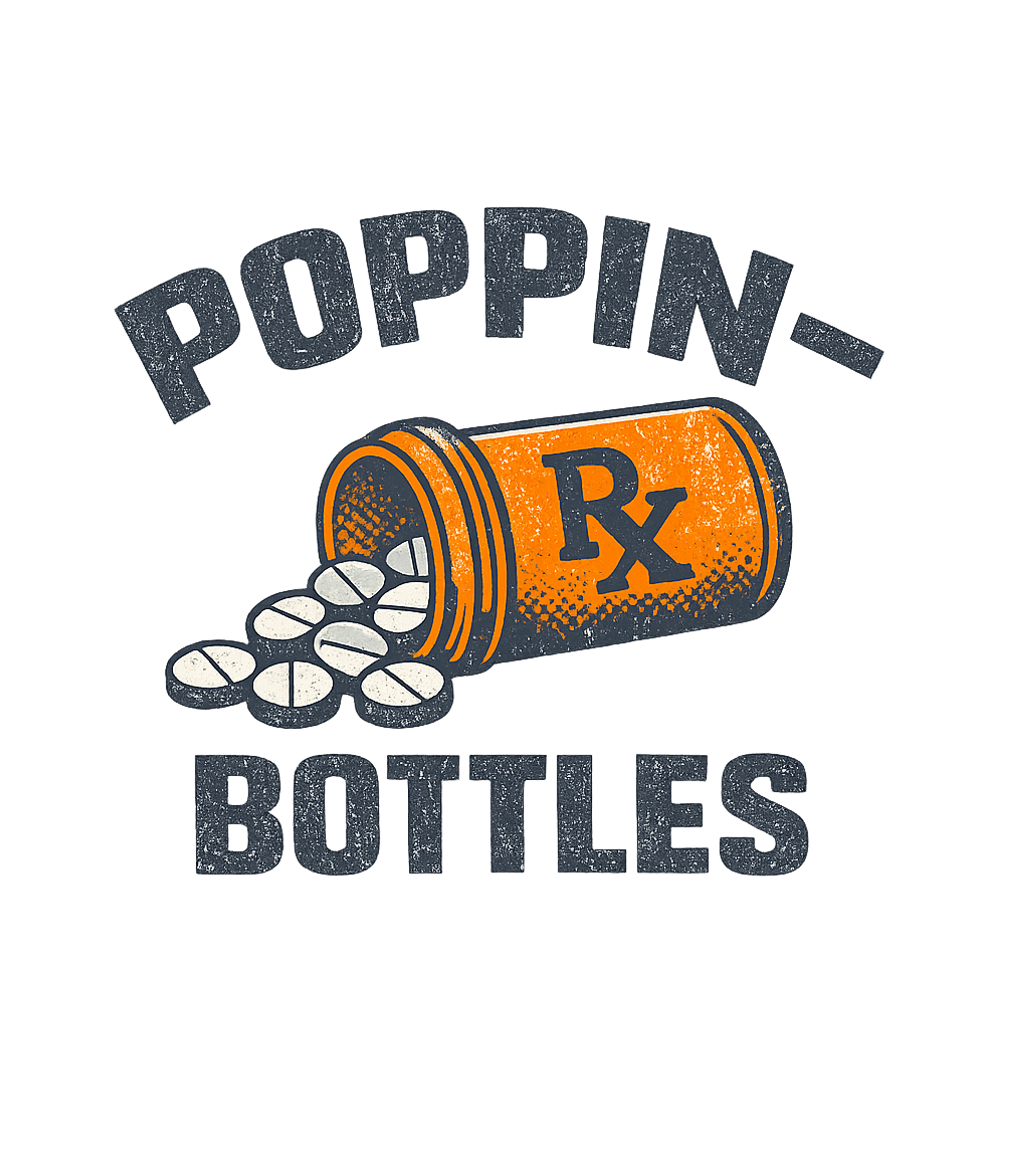 Poppin' Bottles Pills