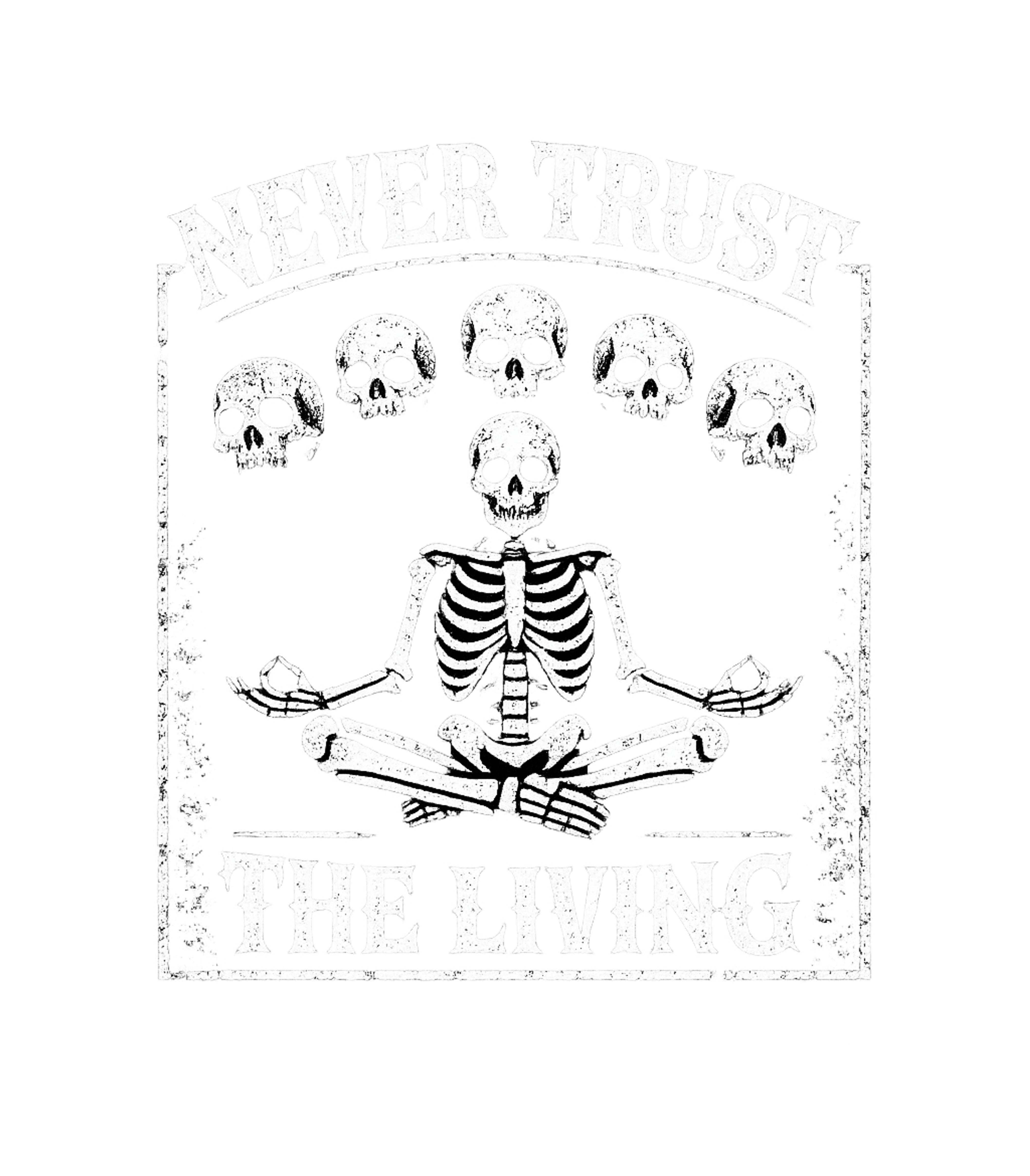 Never Trust The Living
