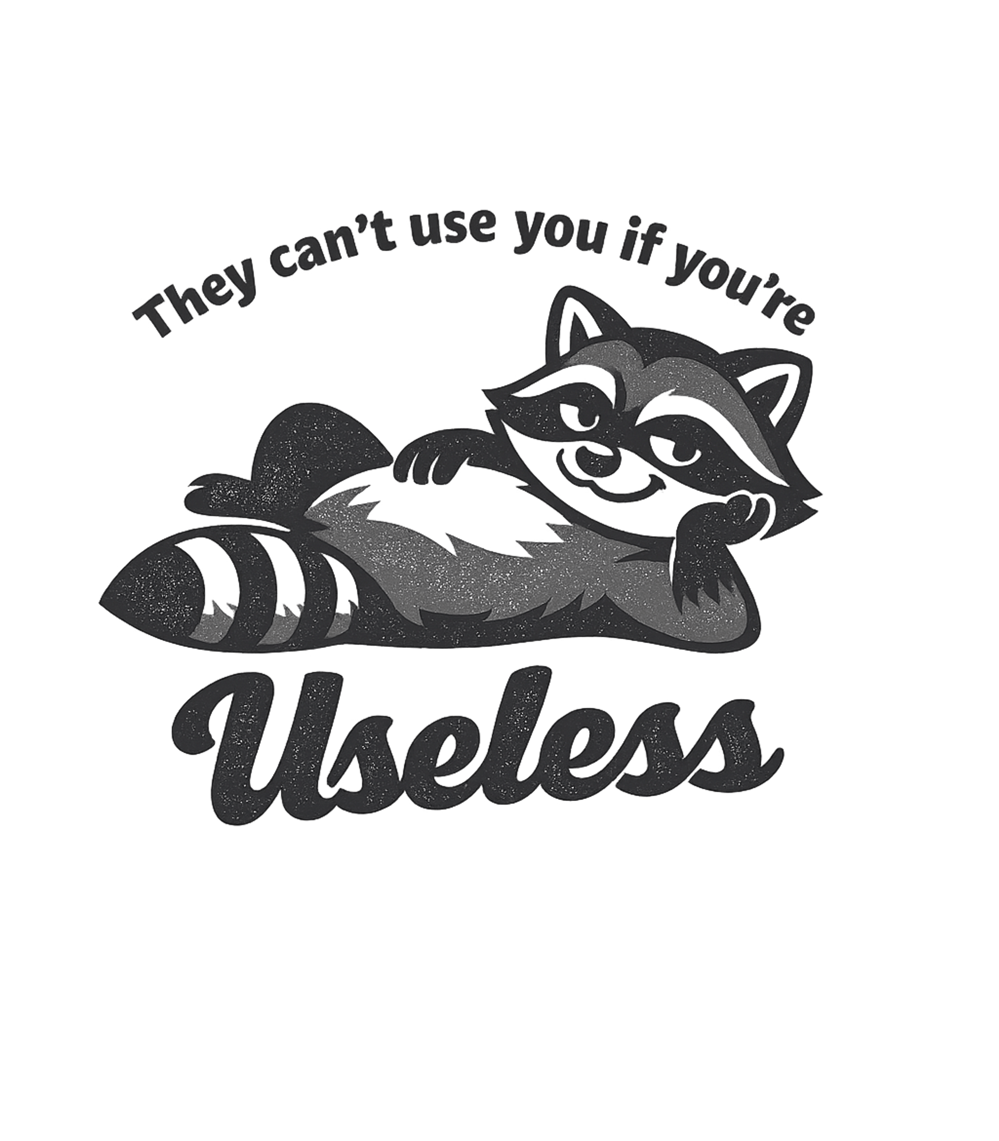 Useless Raccoon Wisdom