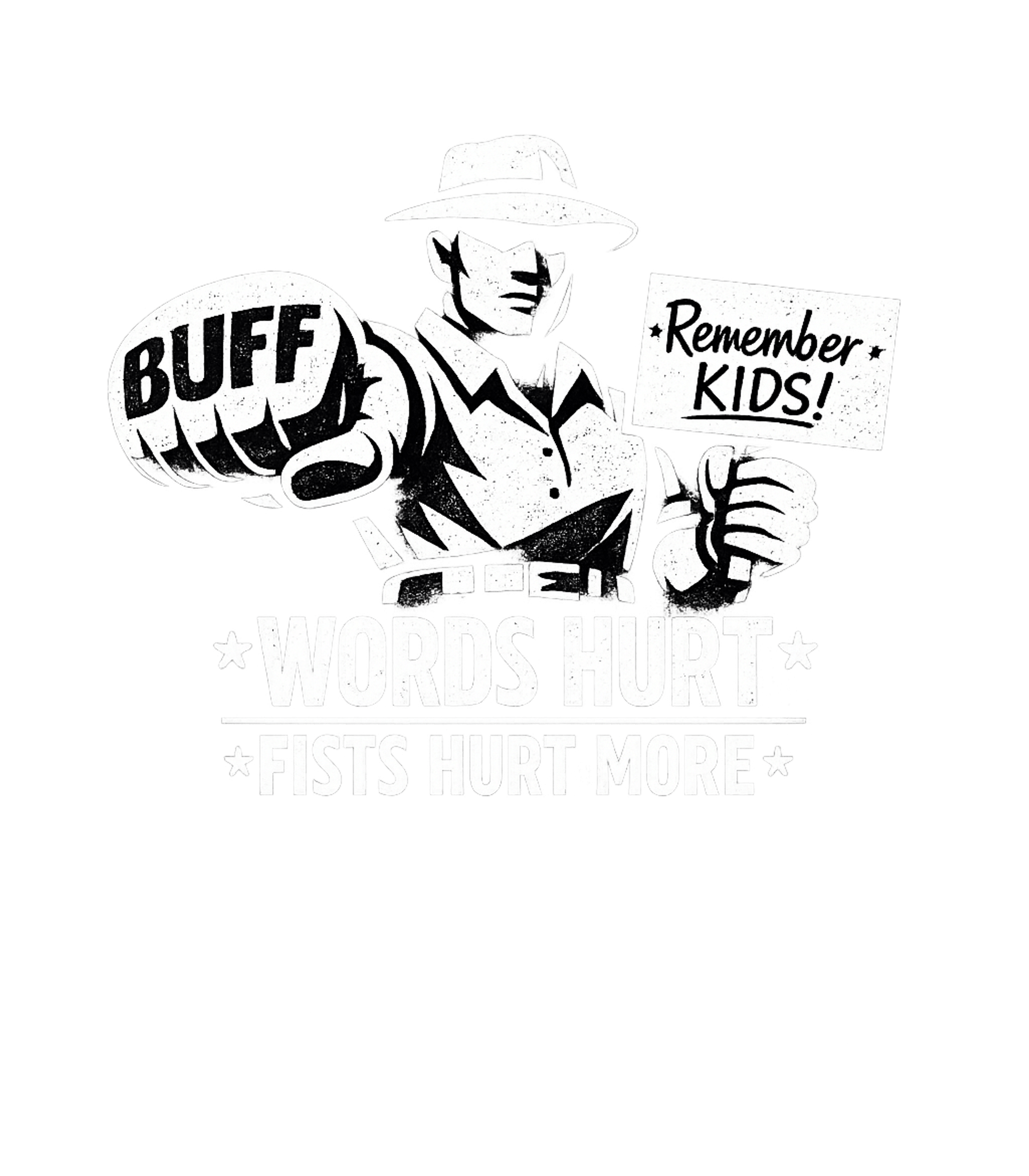 Words Hurt Fists Hurt More Men's T Shirt