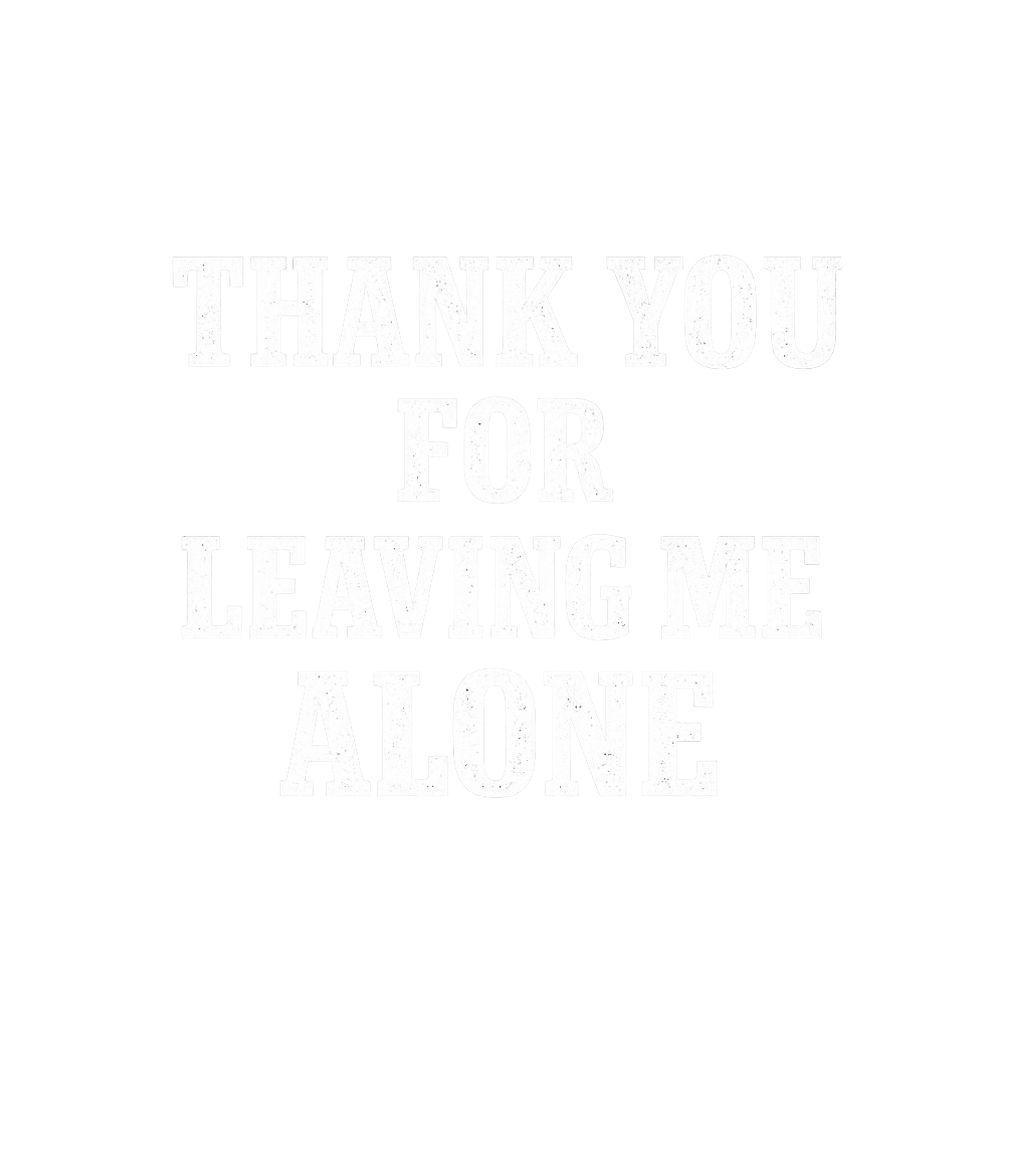 Thank You For Leaving