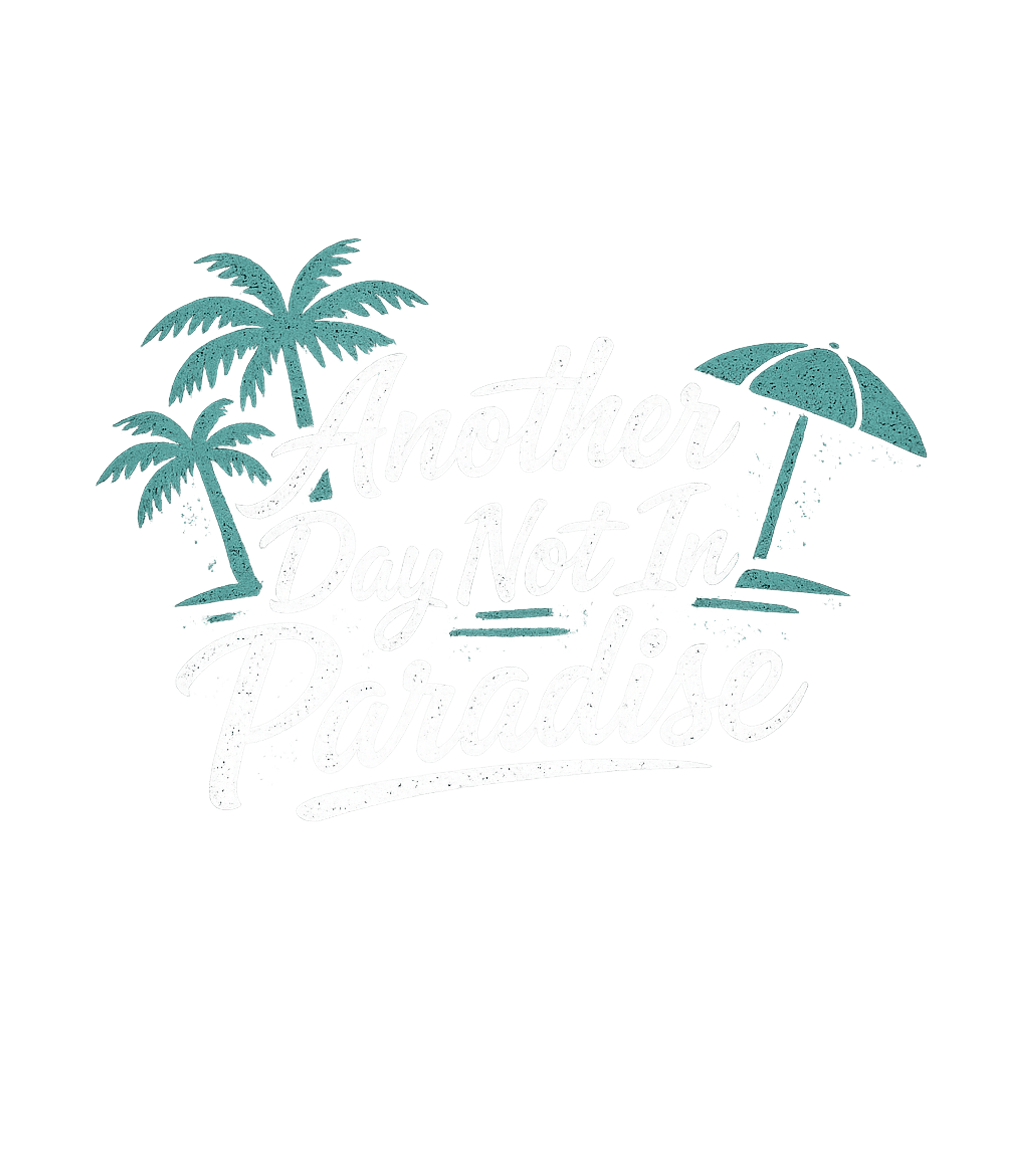 Another Day Not In Paradise Men's T Shirt