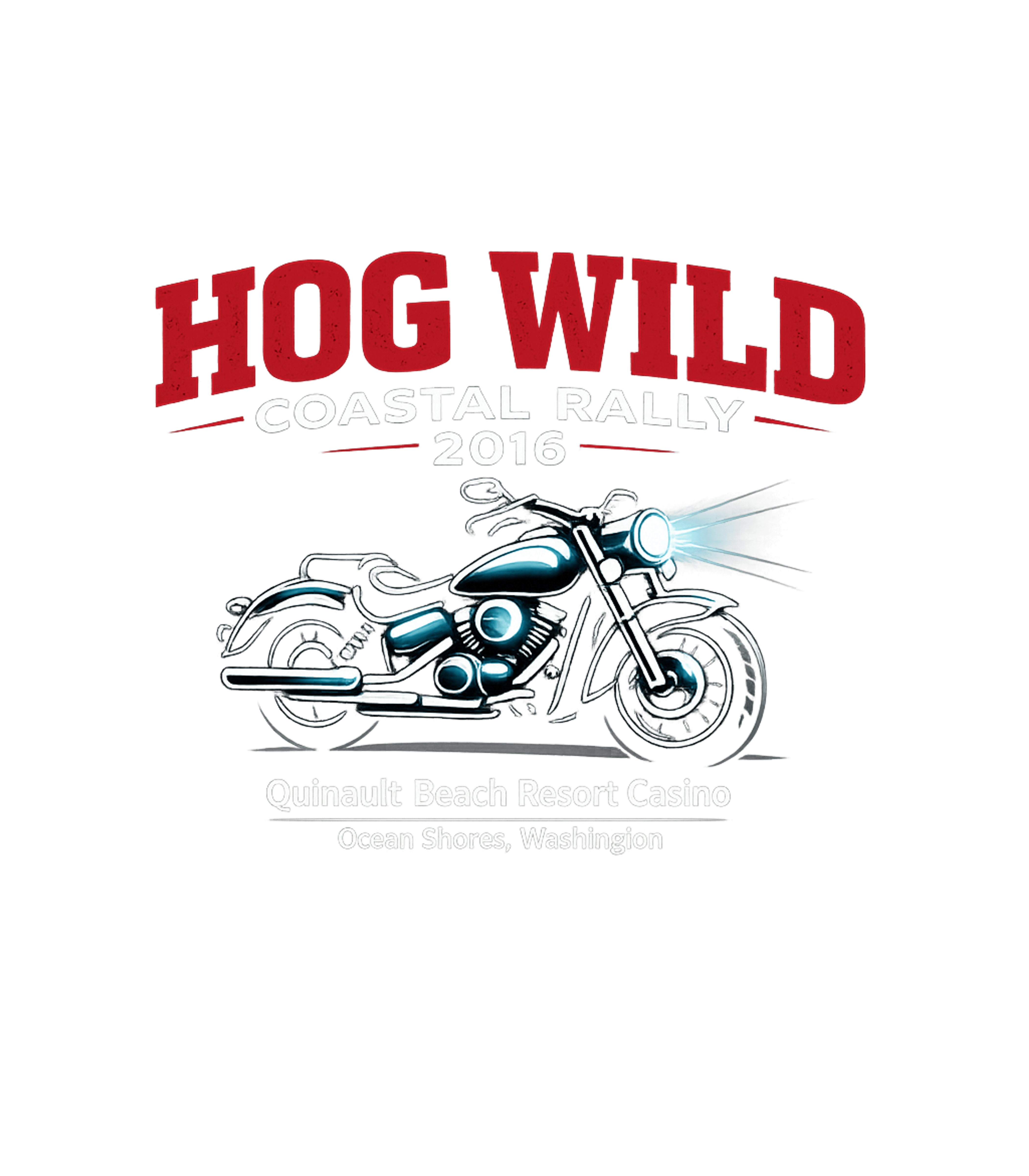 Hog Wild Motorcycle Coastal Rally 2016 T-Shirt