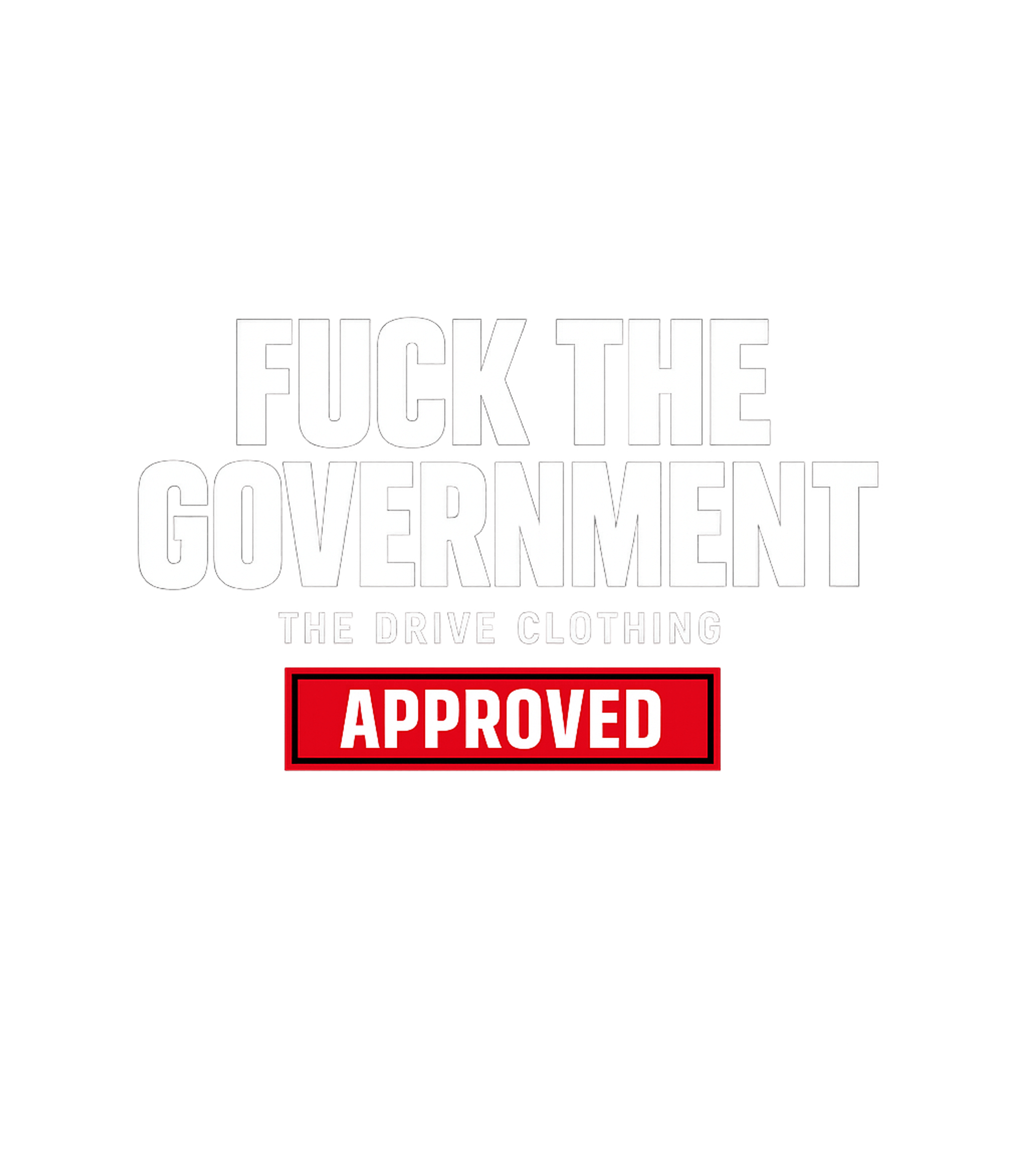 Fuck The Government Approved
