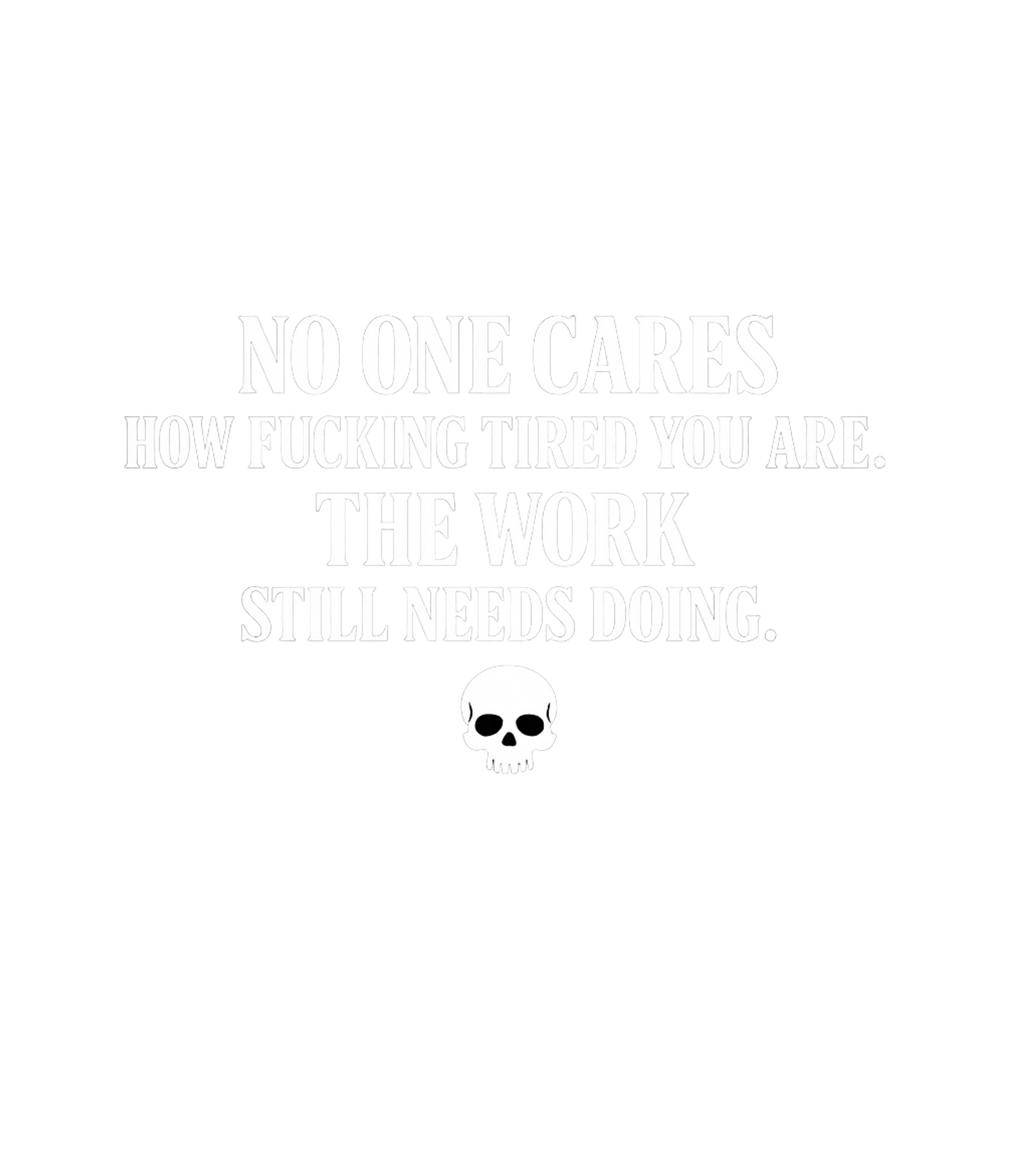 Work Still Needs Doing