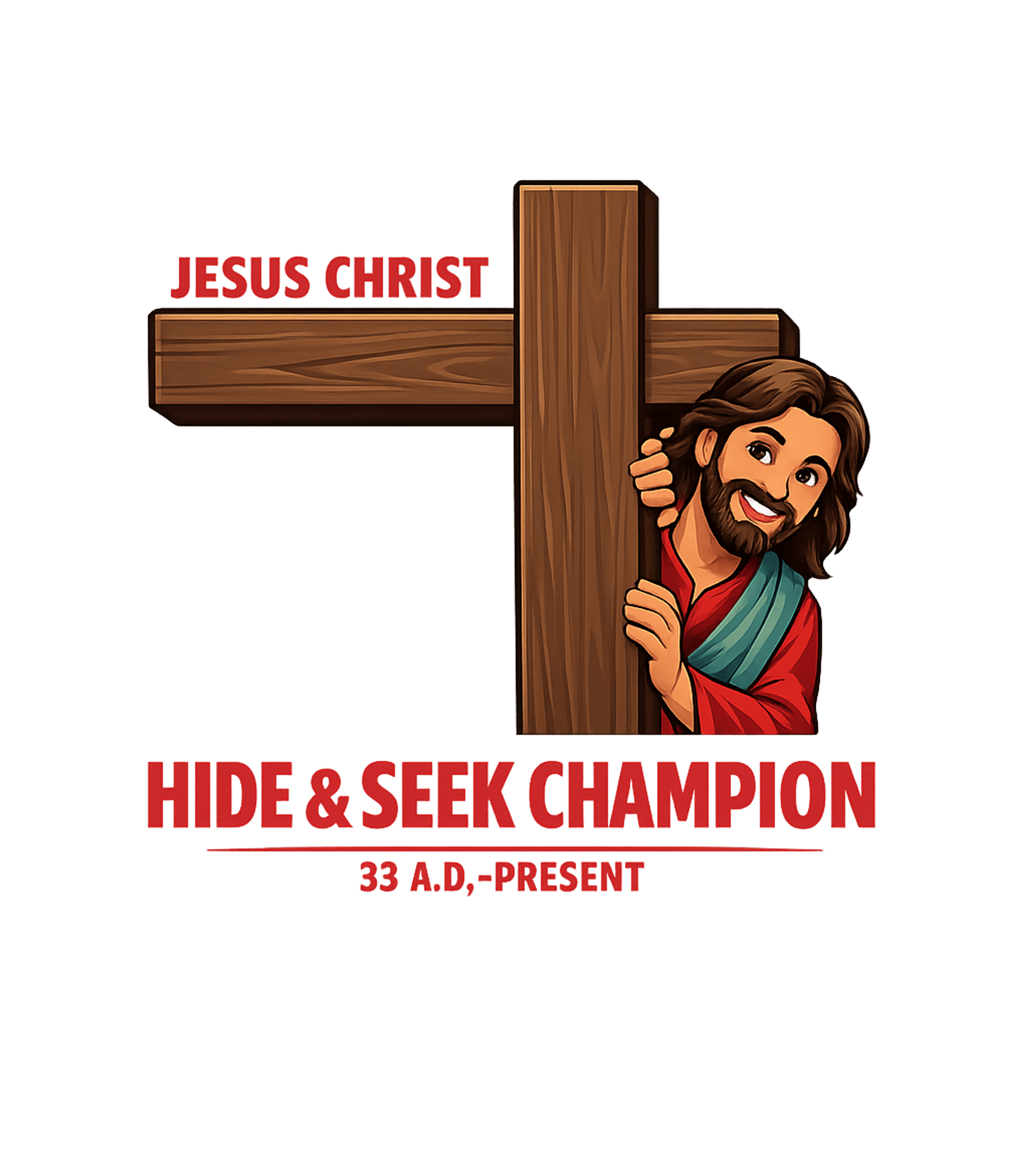 Jesus Christ Hide and Seek