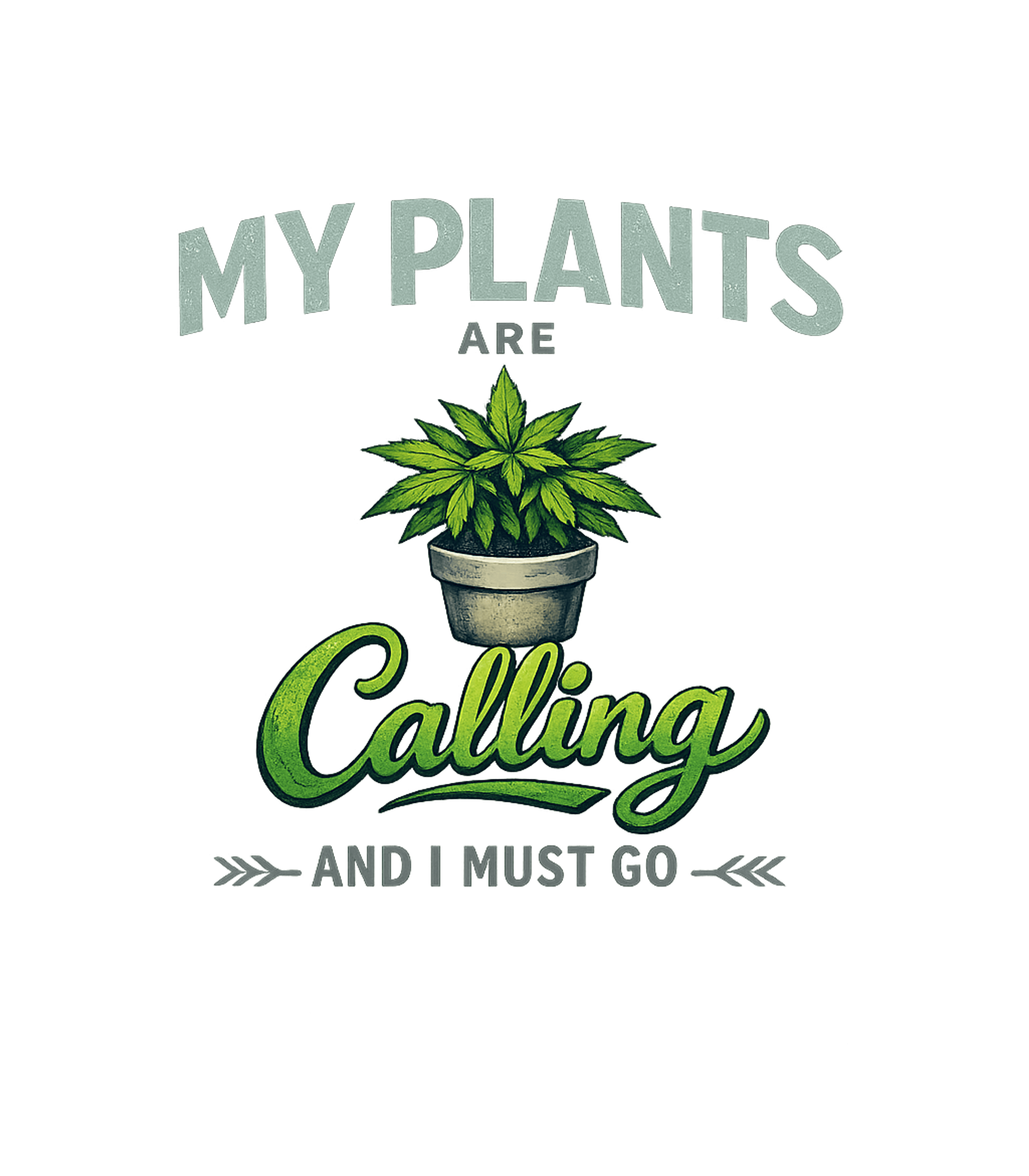 My Plants Are Calling