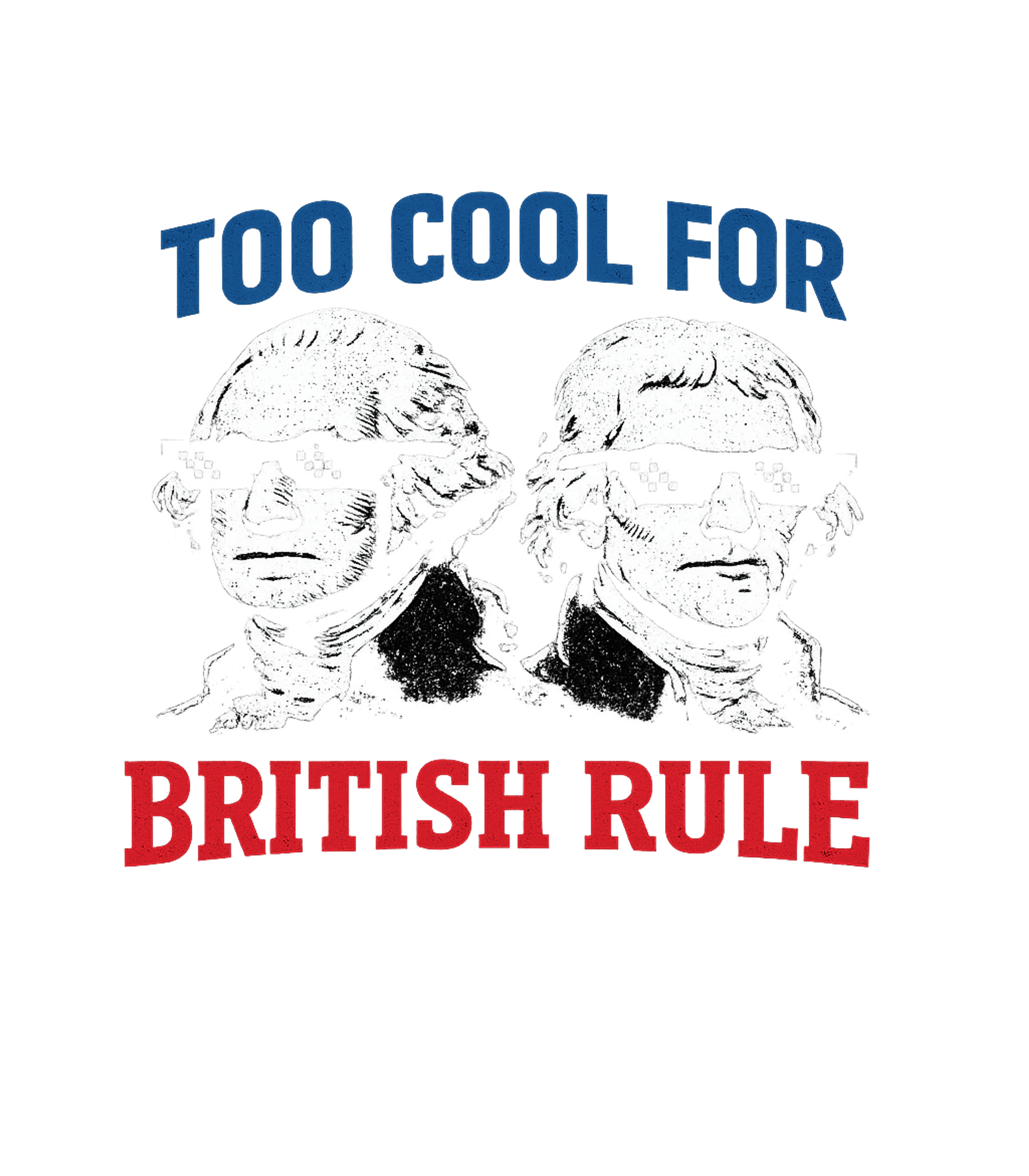 Too Cool British Rule