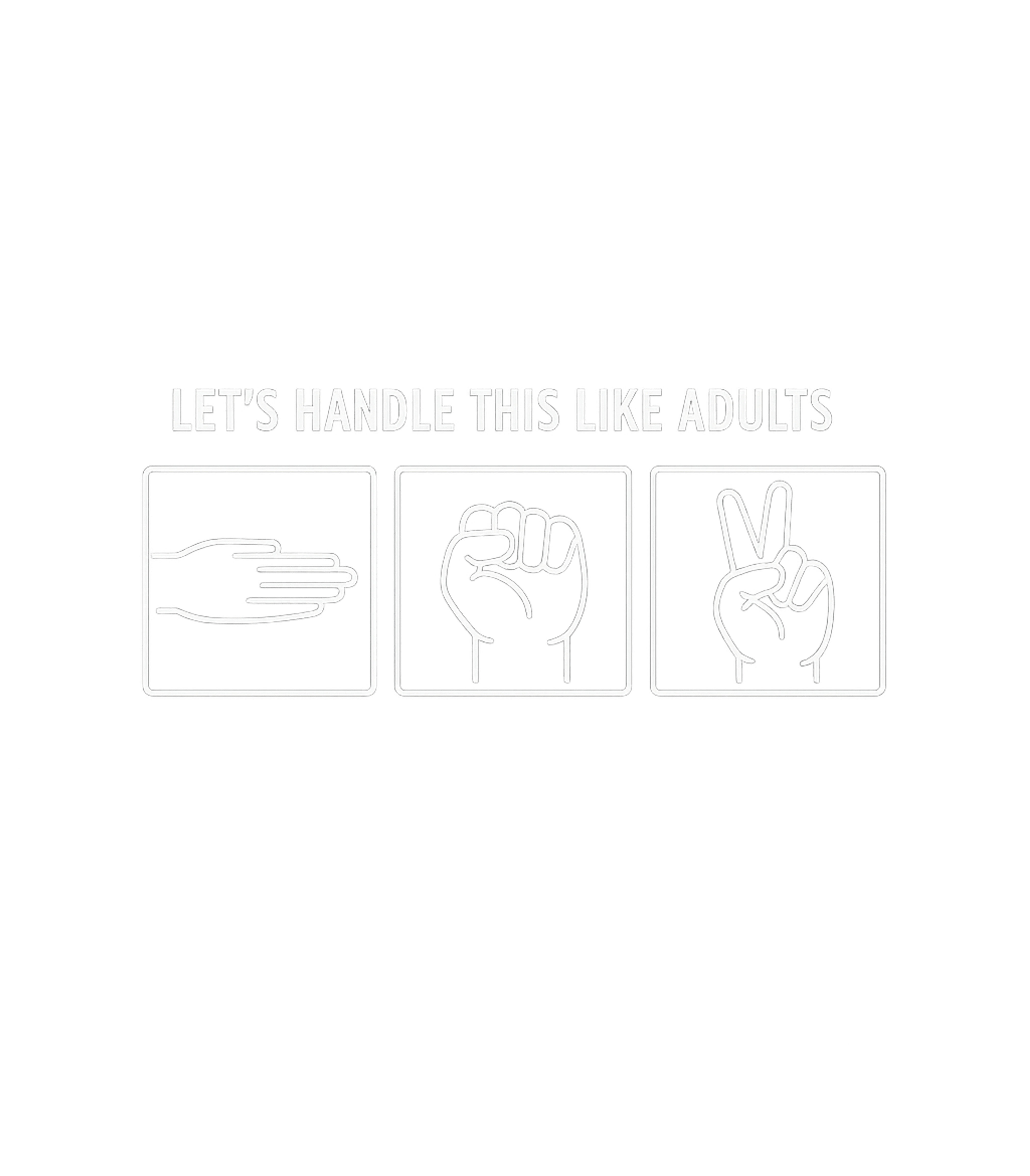 Handle Like Adults