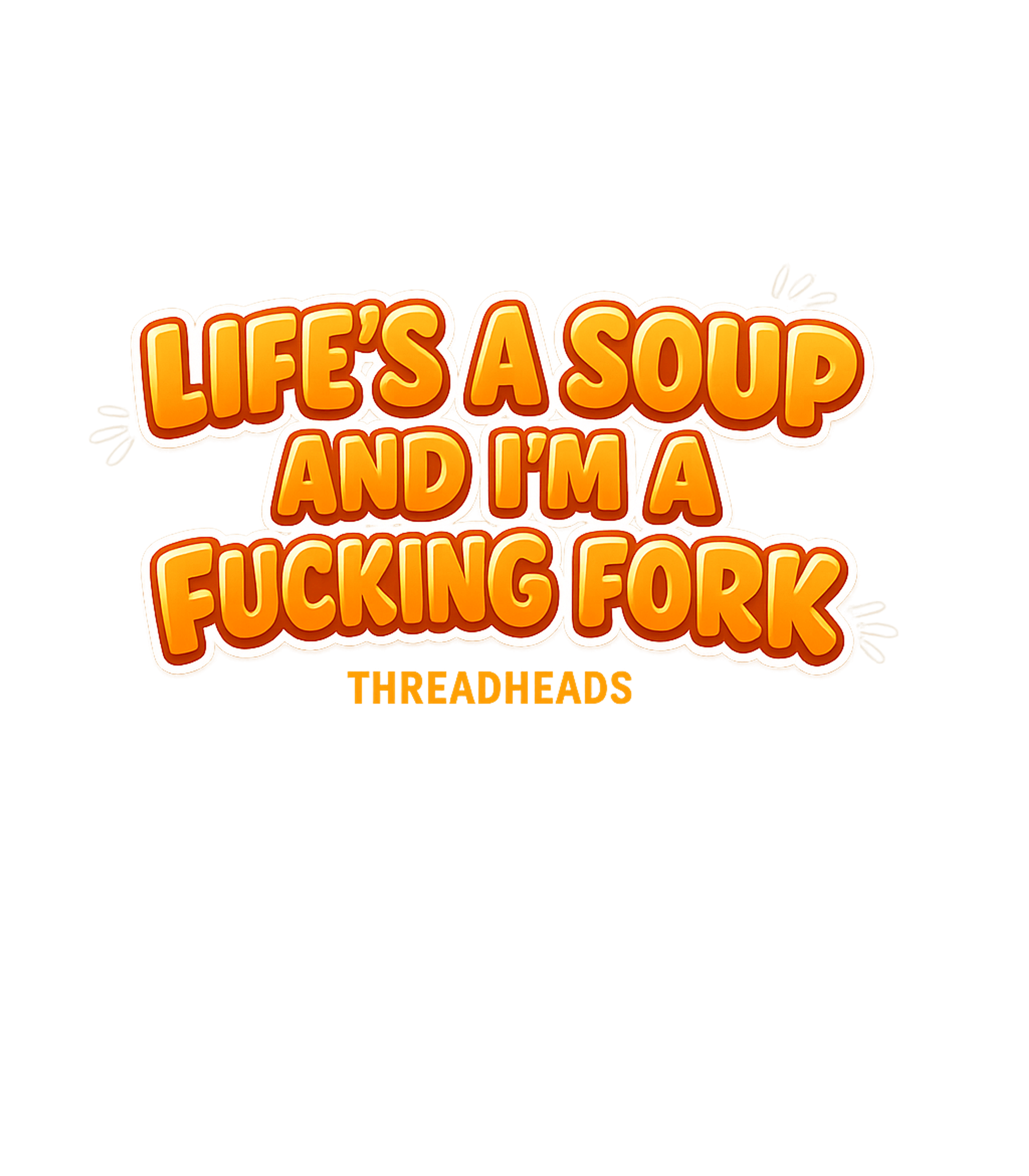 Life's A Fucking Fork