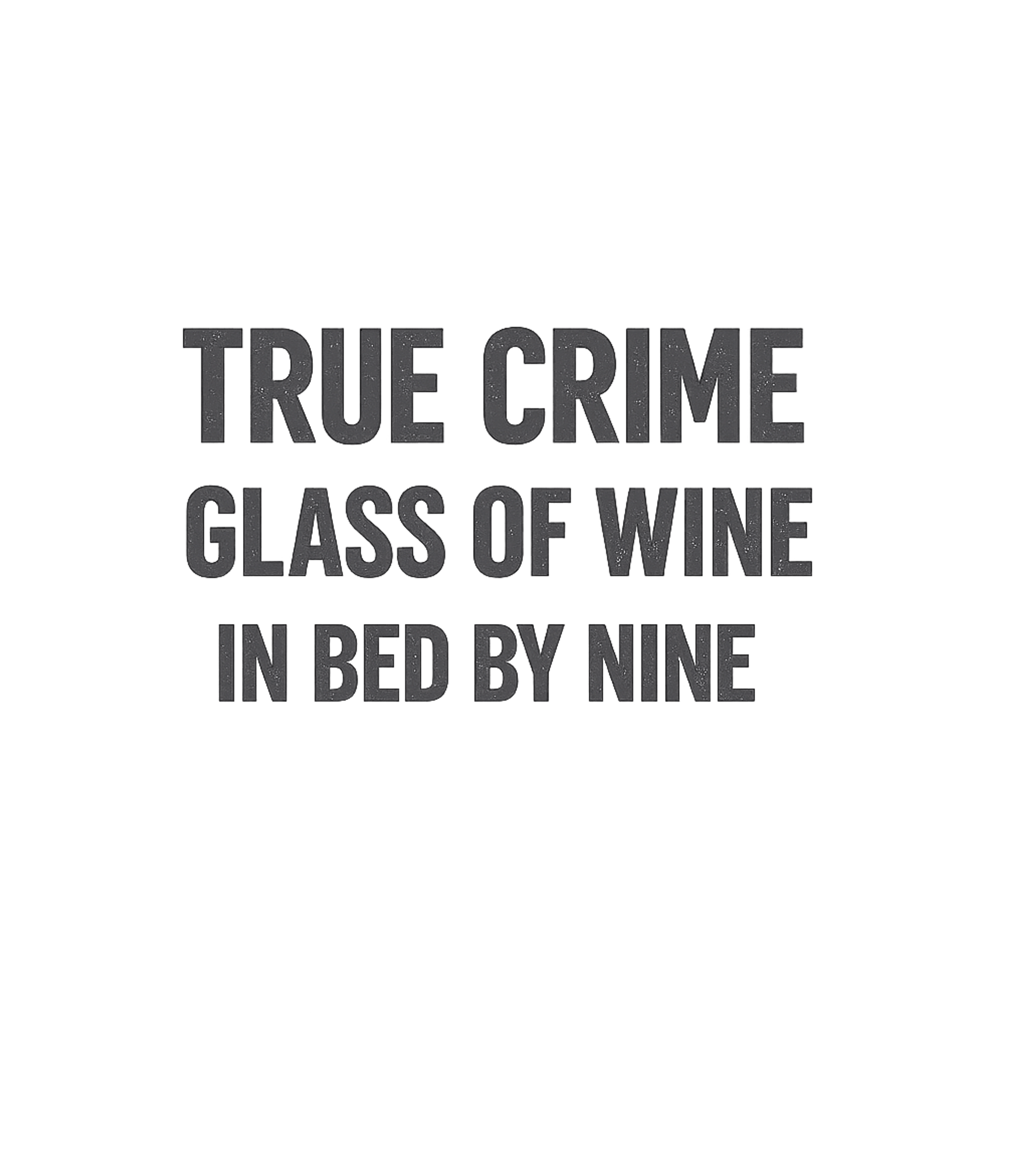 True Crime Wine Bed