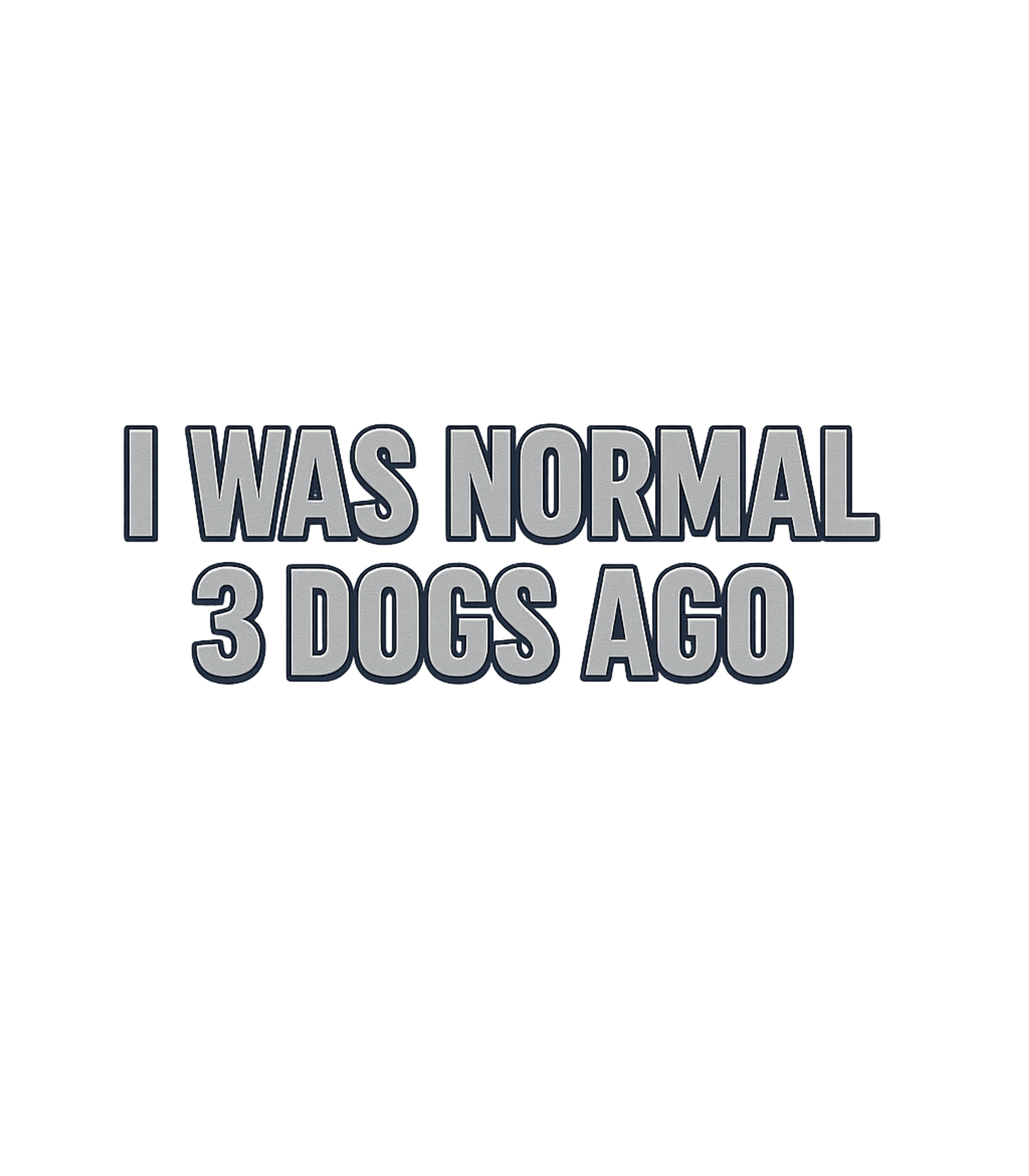 Normal 3 Dogs Ago