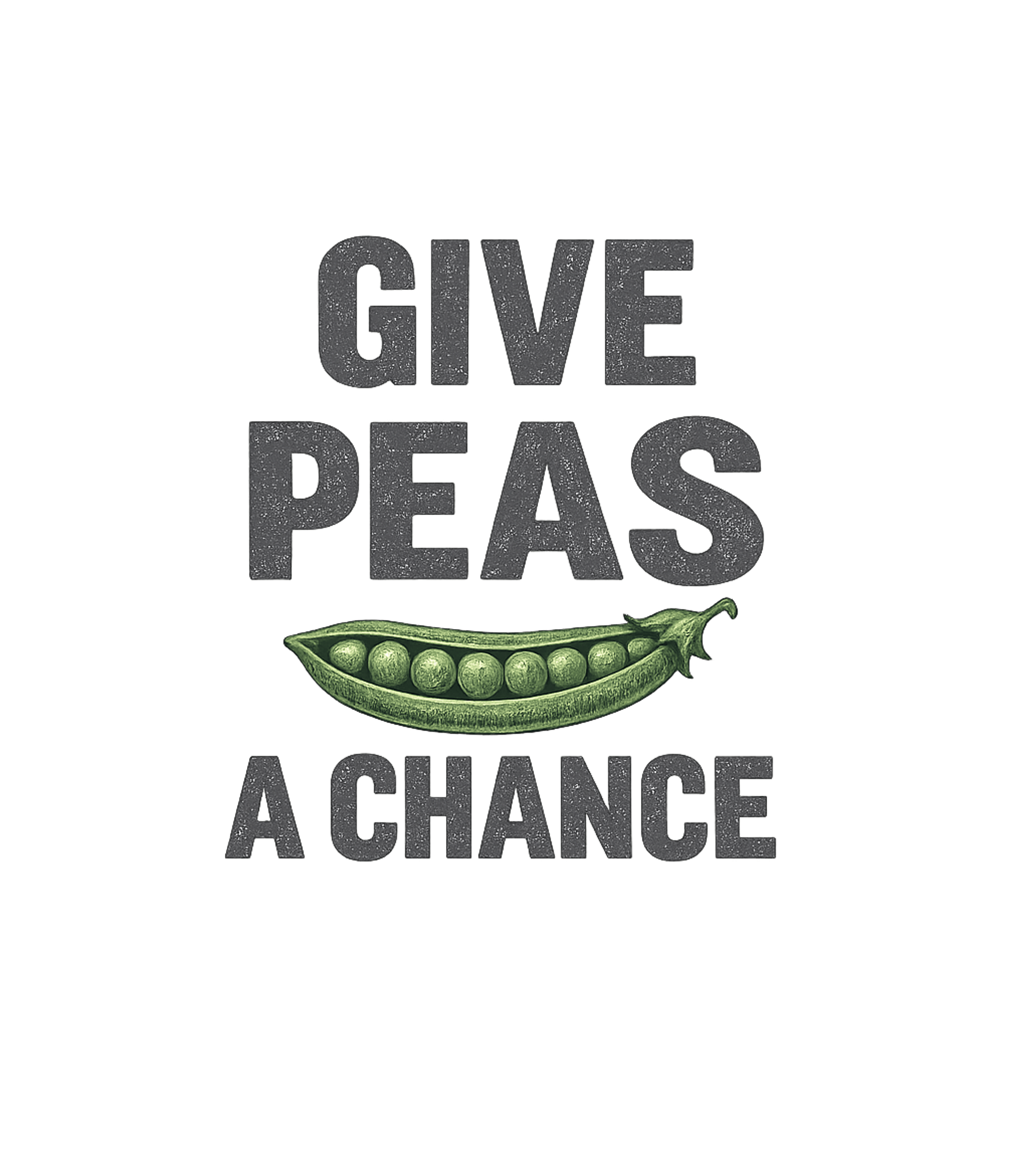 Give Peas A Chance