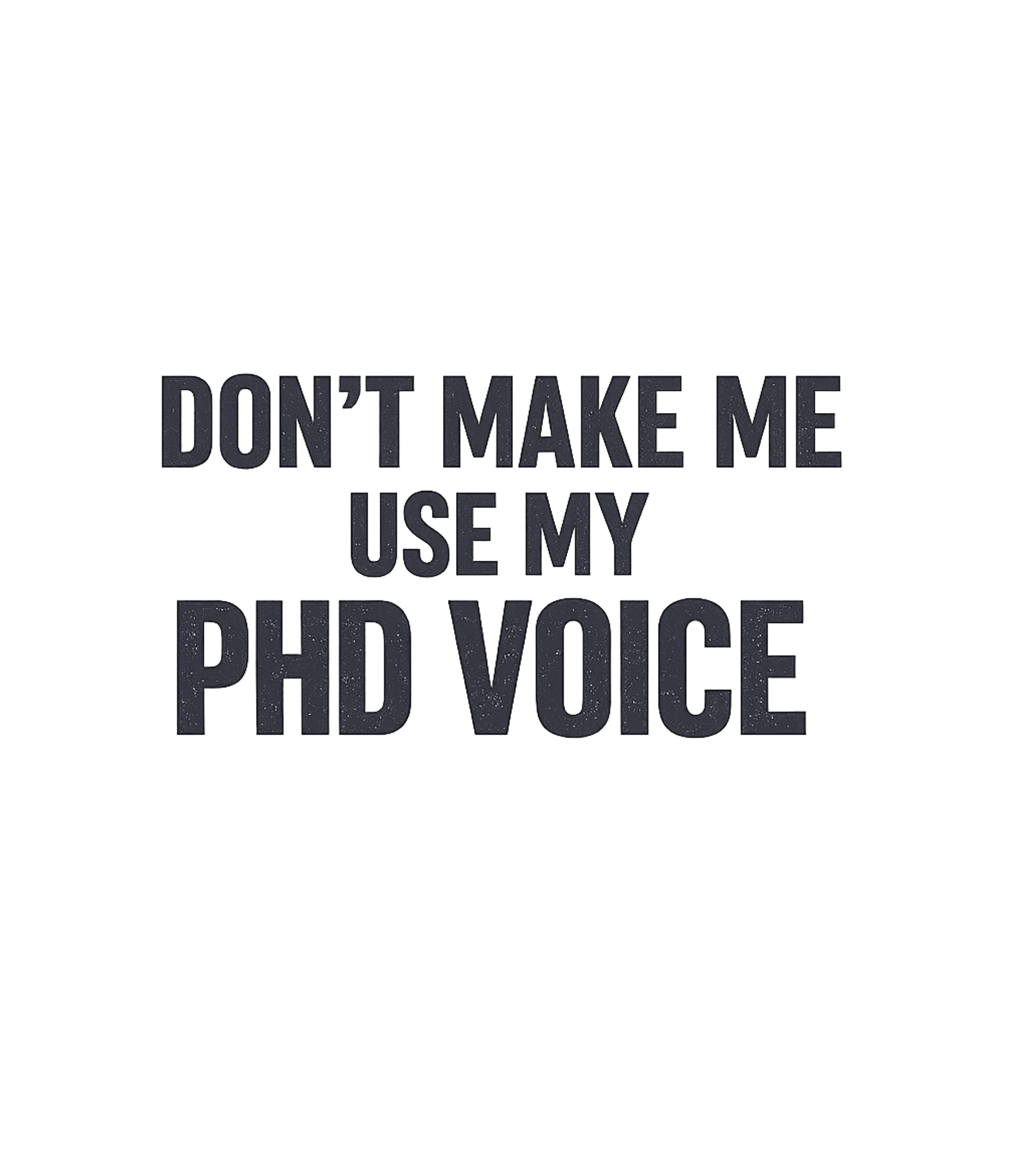PhD Voice Warning
