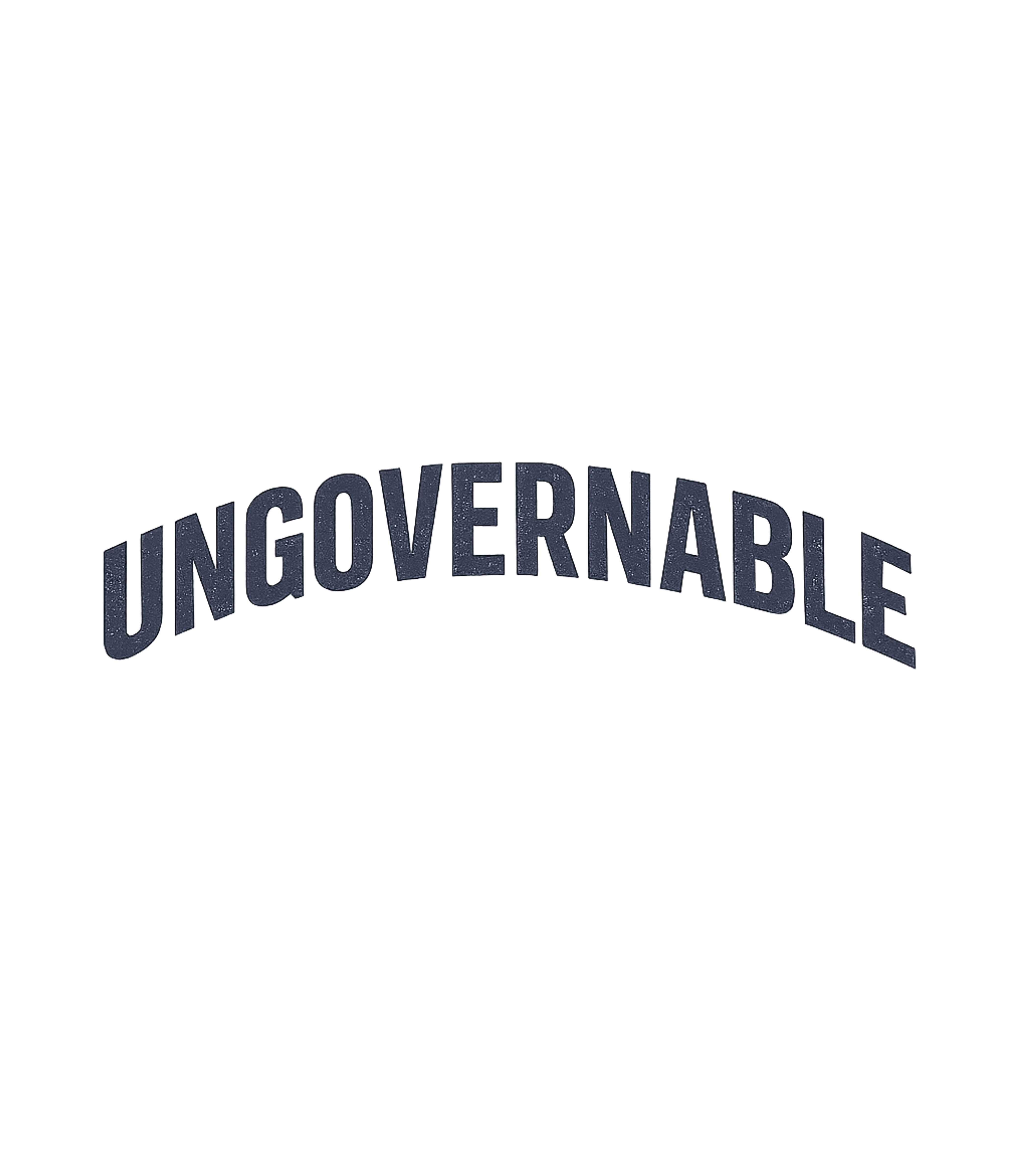 Ungovernable Spirit