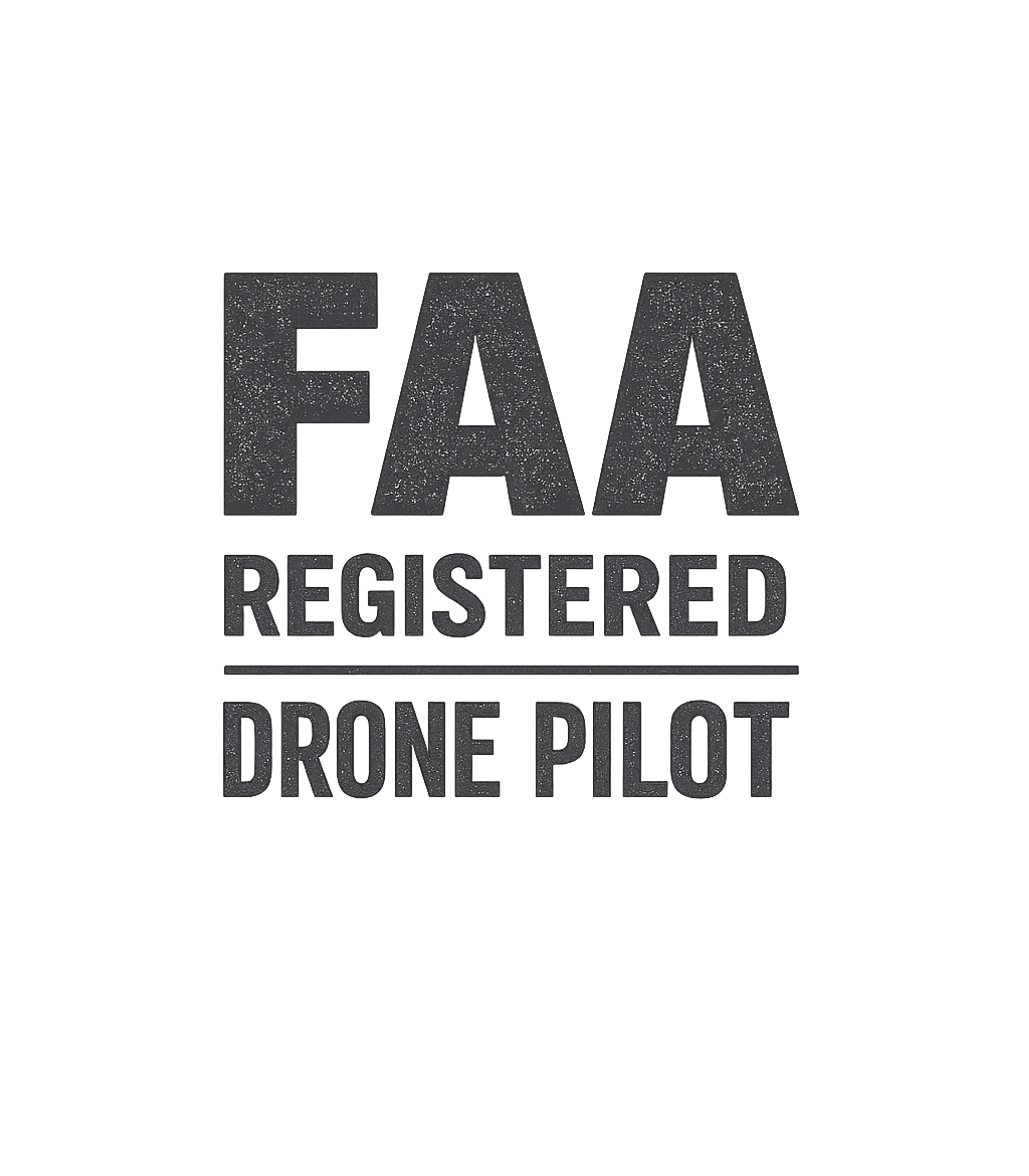FAA Registered Drone Pilot T-Shirt