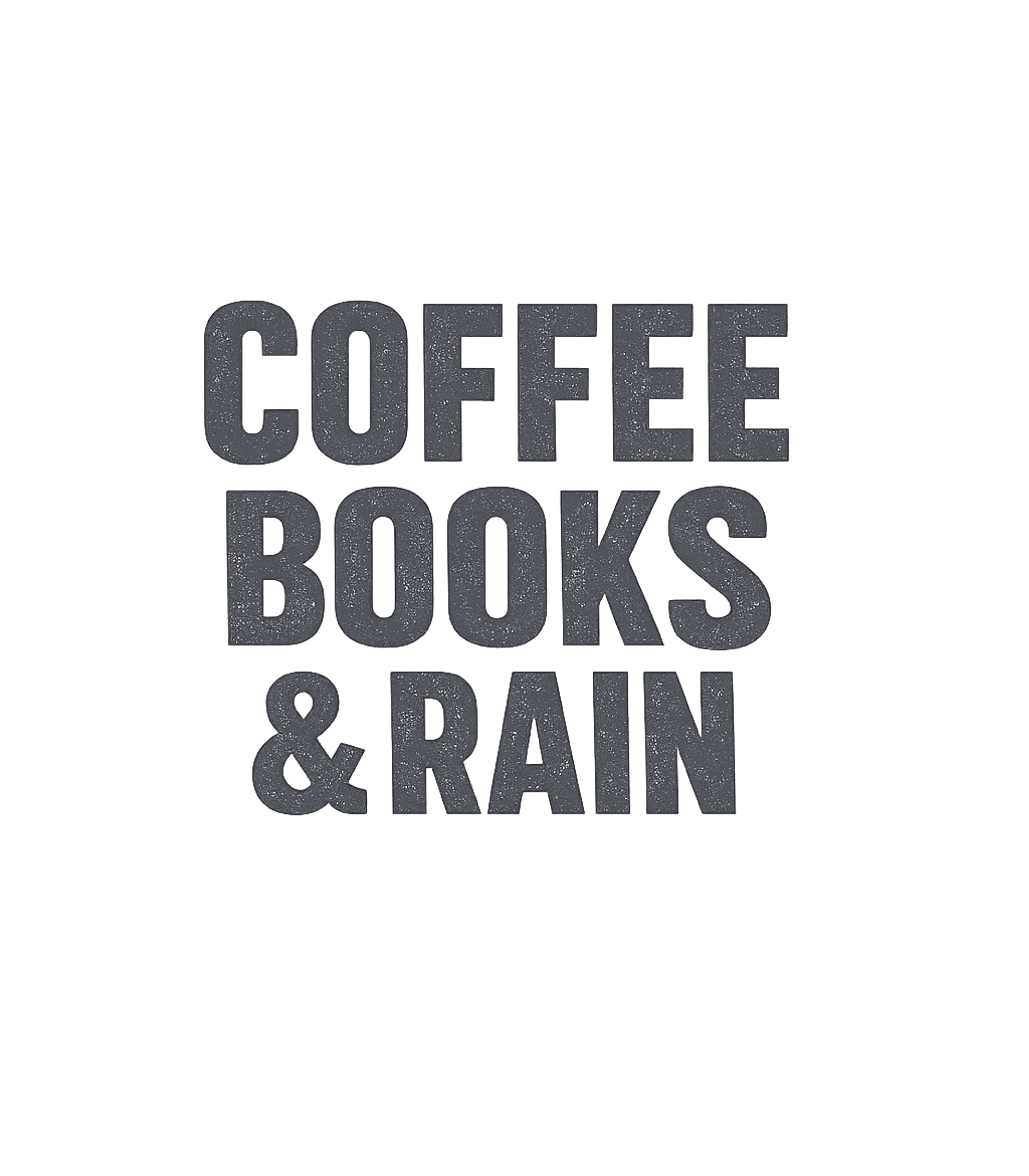 Coffee Books And Rain T-Shirt