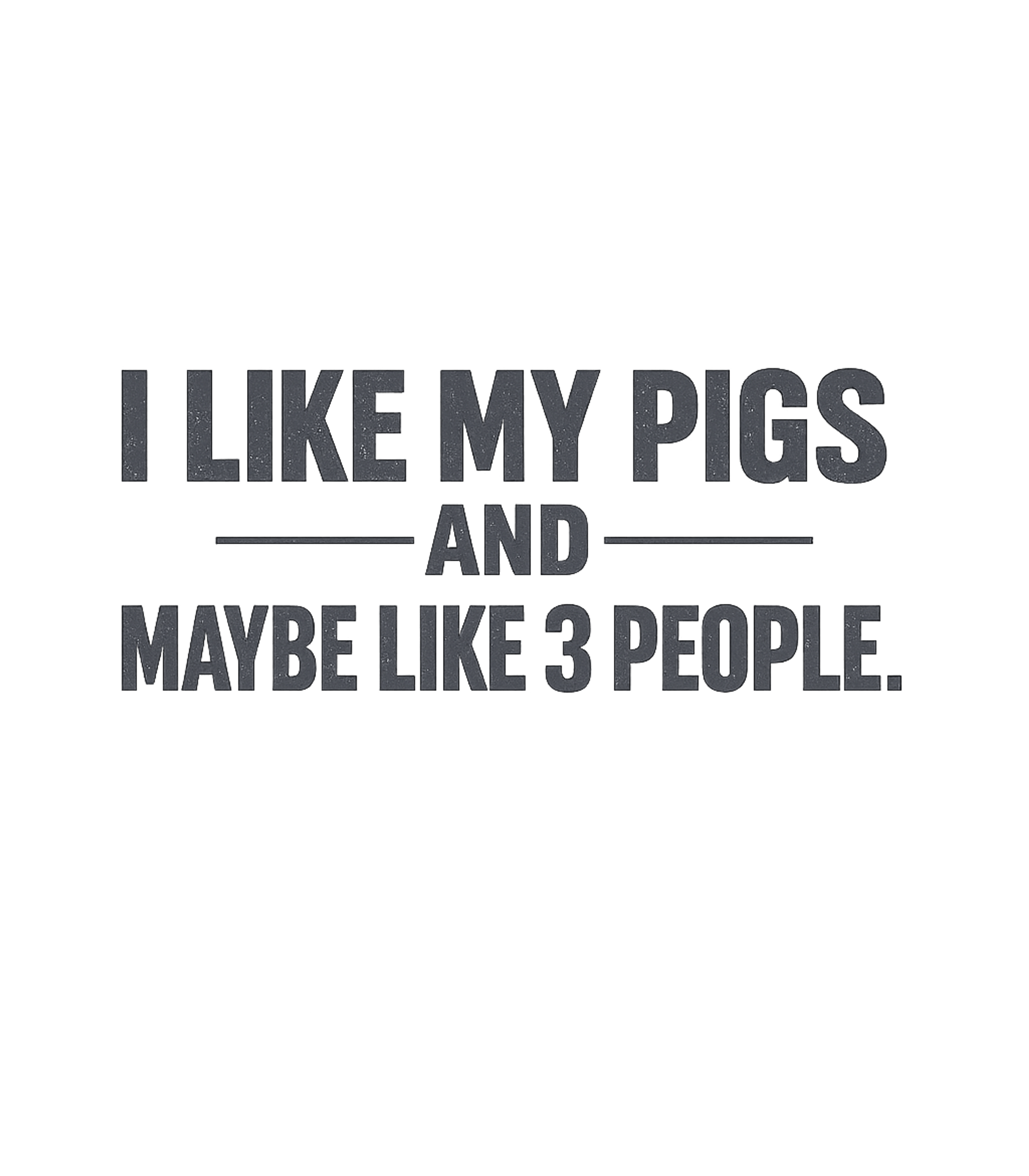 Funny Pig Owner T-Shirt