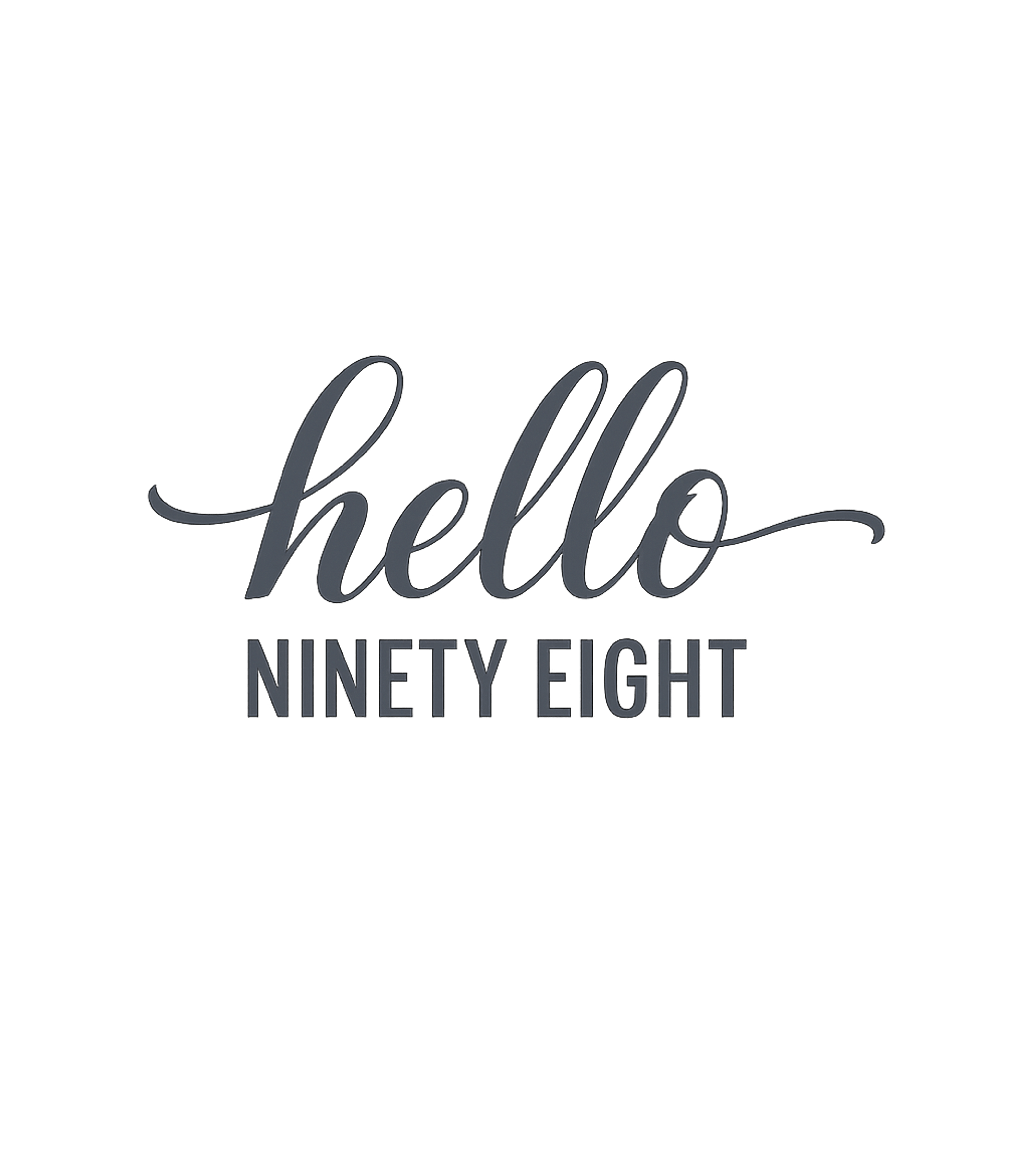 Hello Ninety Eight 98th Birthday Gift Hello 98 T-Shirt