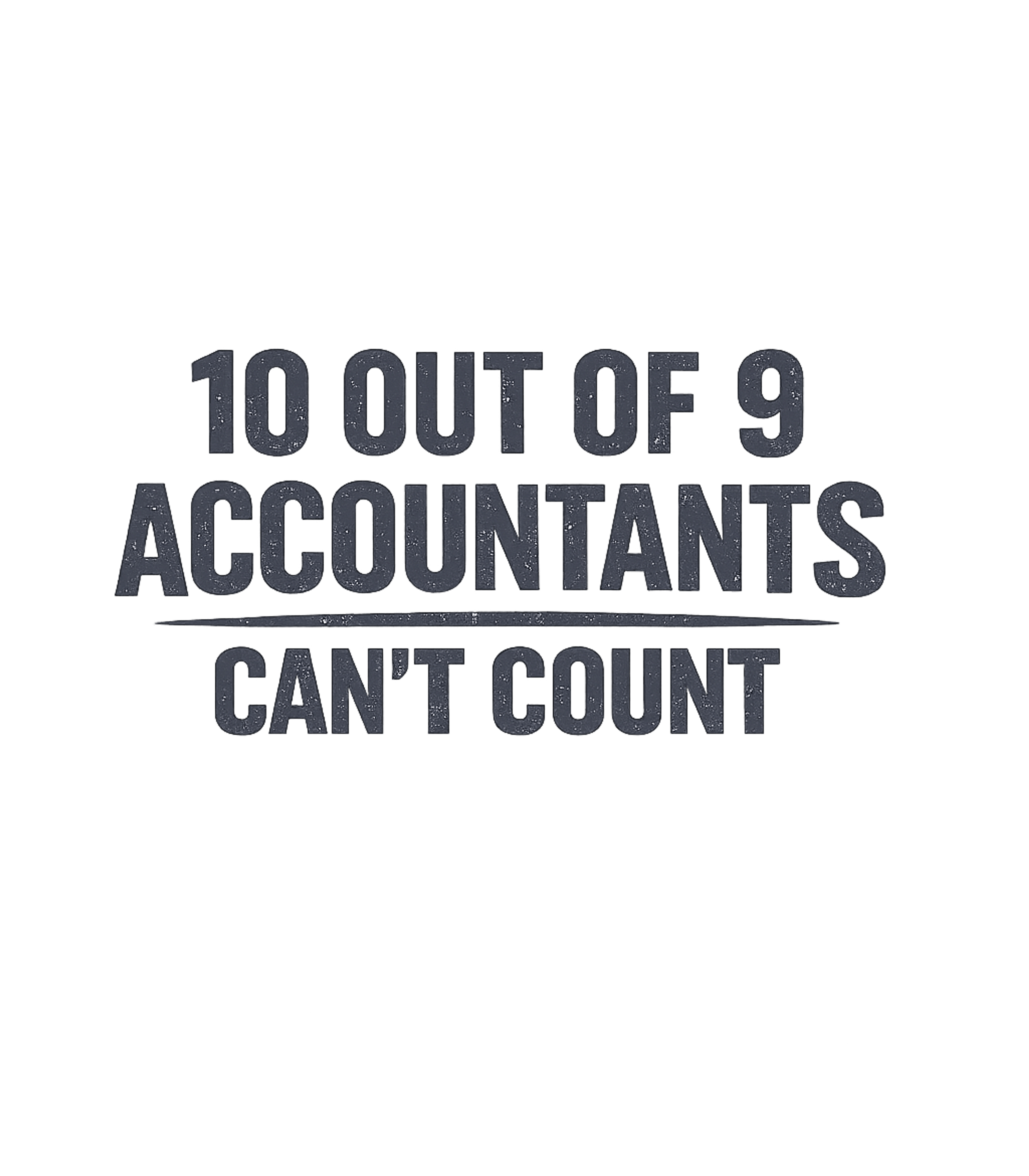 Accountants Can't Count