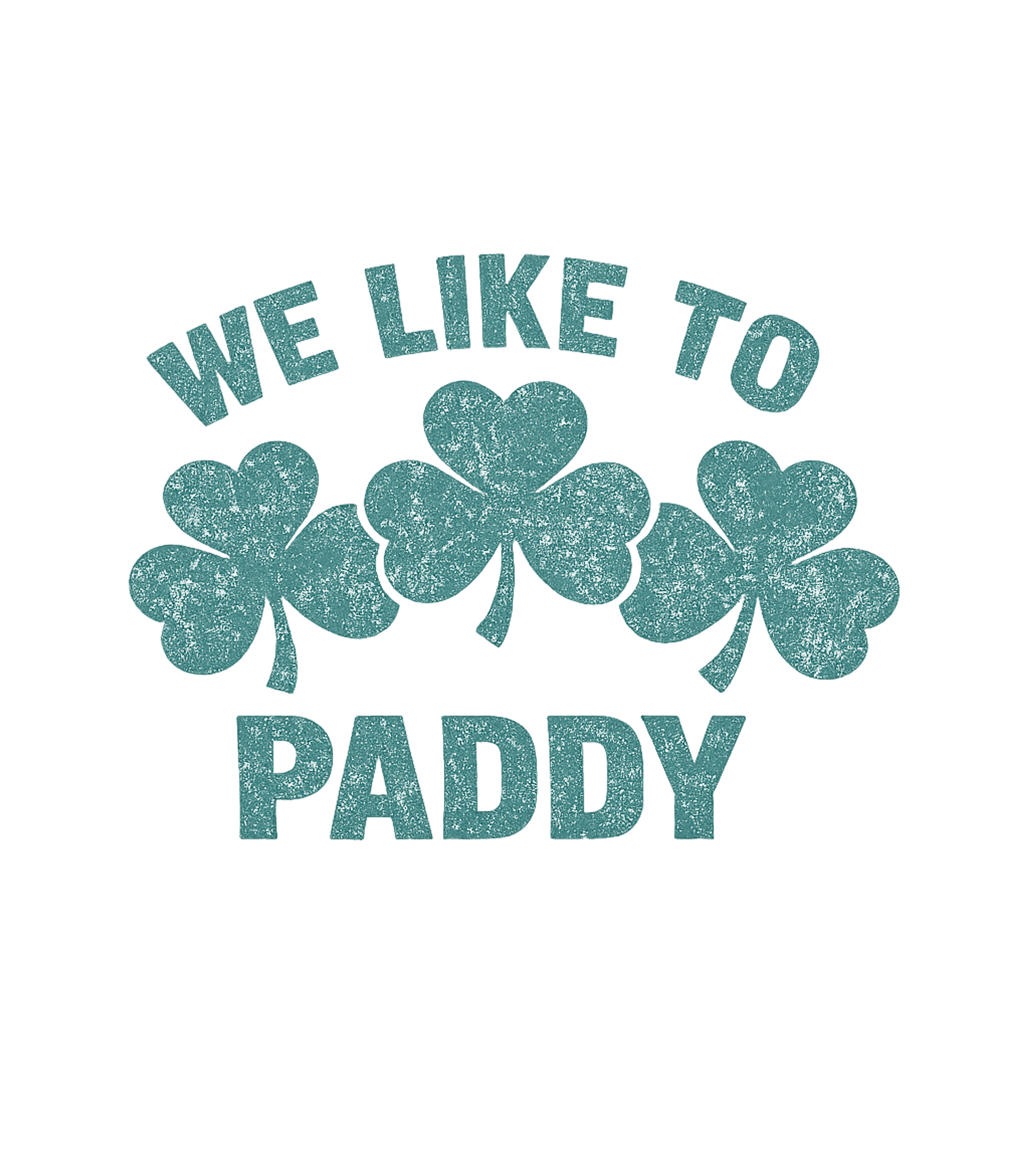 We Like To Paddy