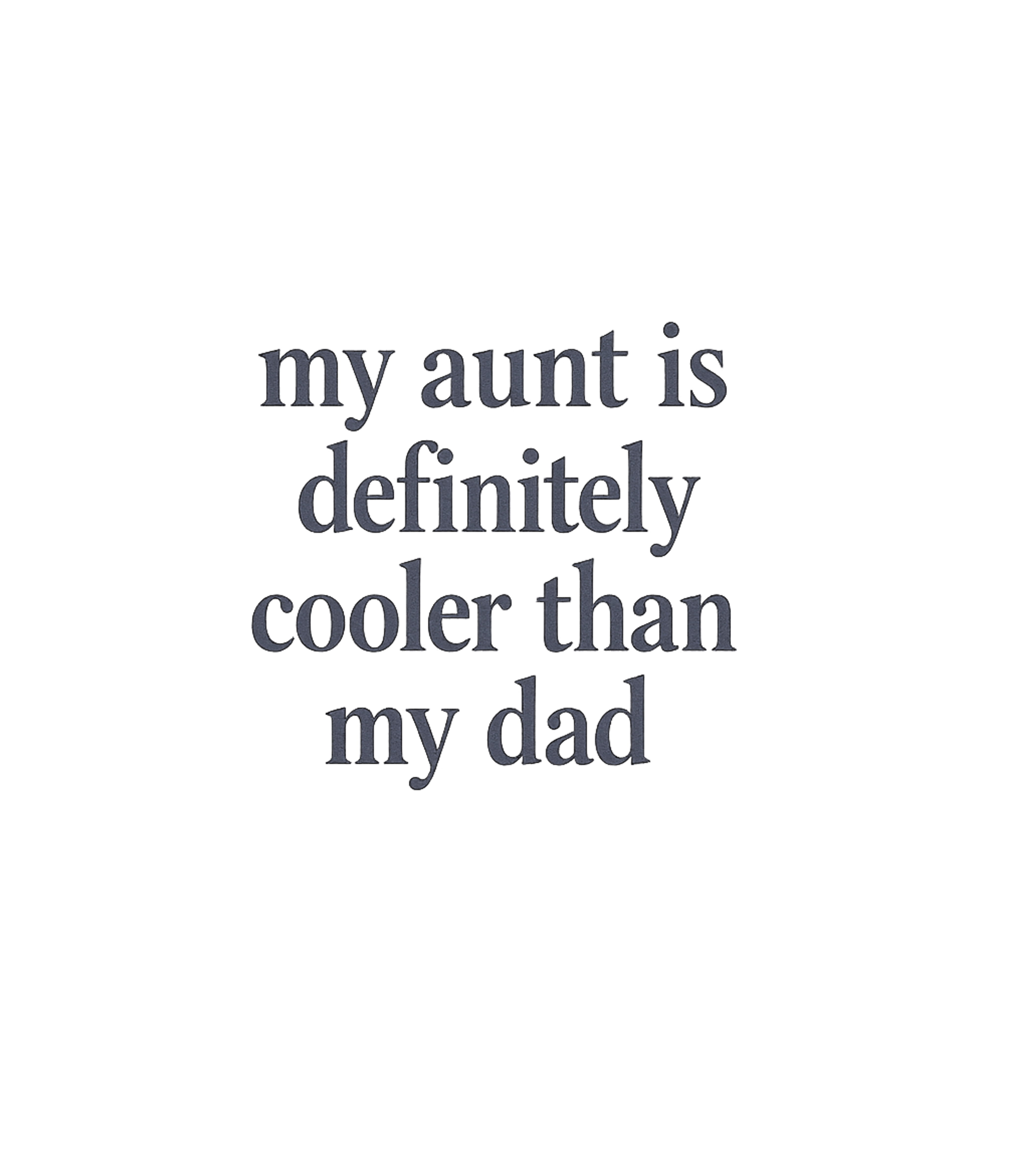 Cooler Aunt Dad