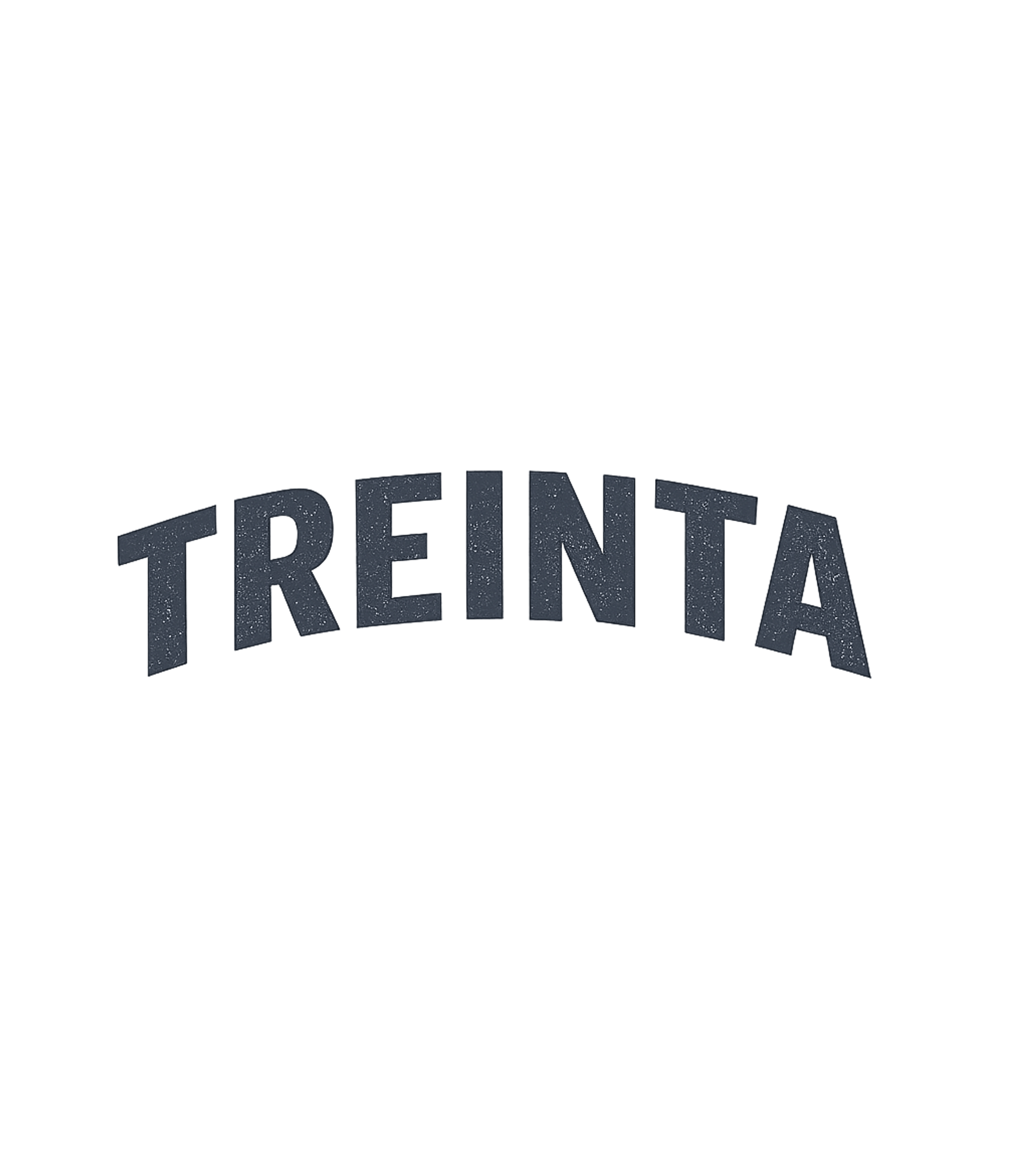 Treinta 30th Birthday T-Shirt