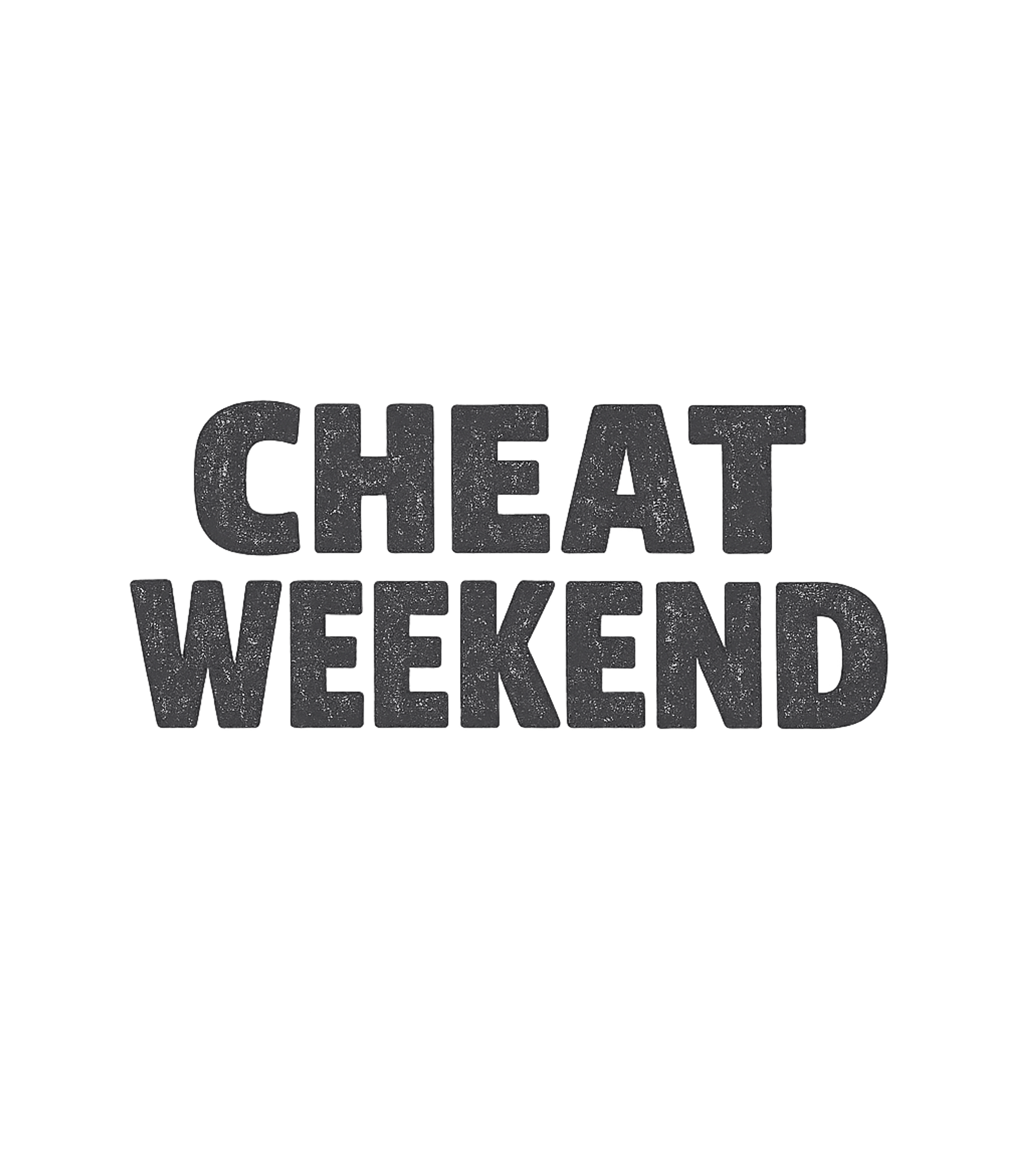 Cheat Weekend T-Shirt