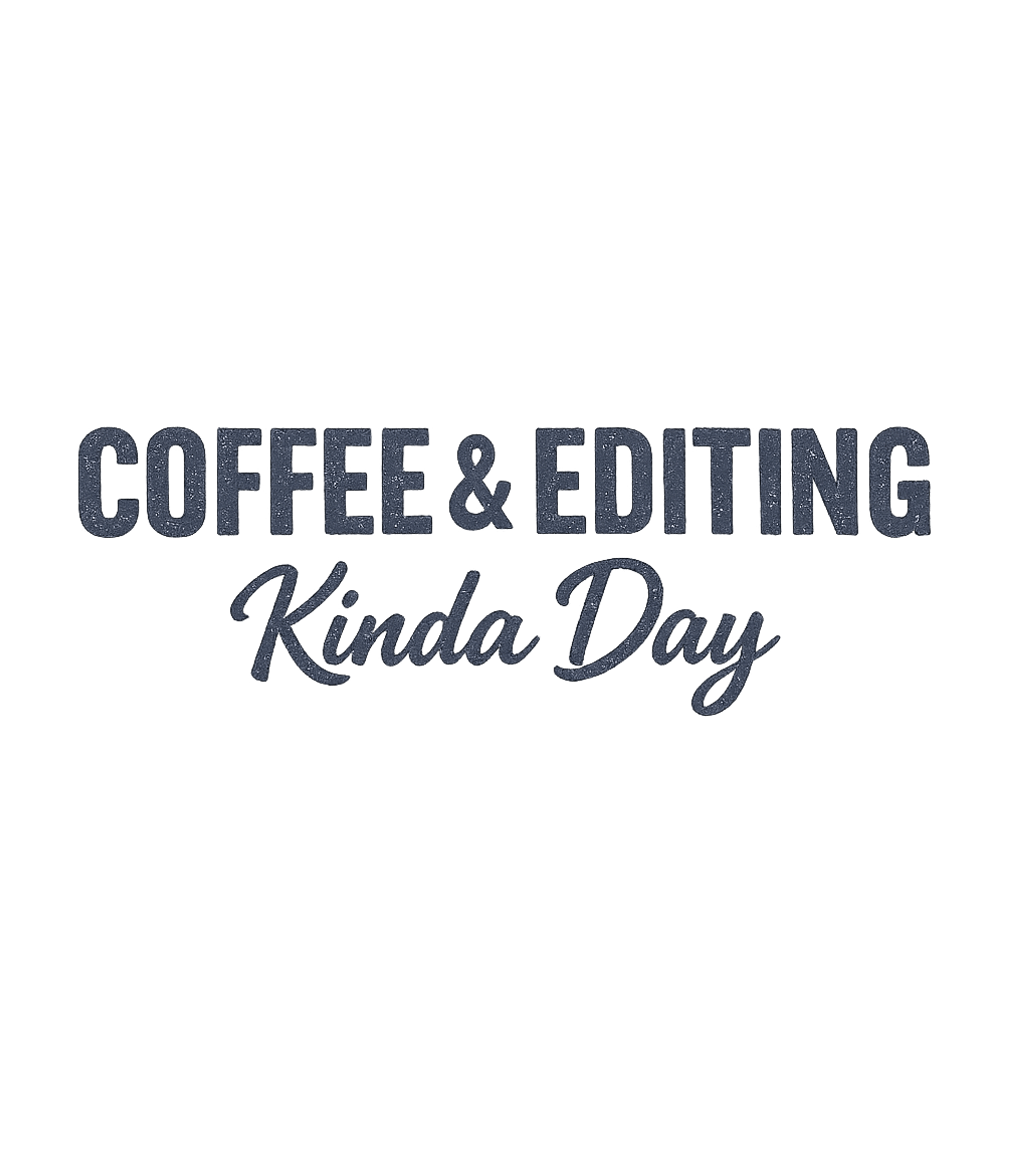 Coffee & Editing Day