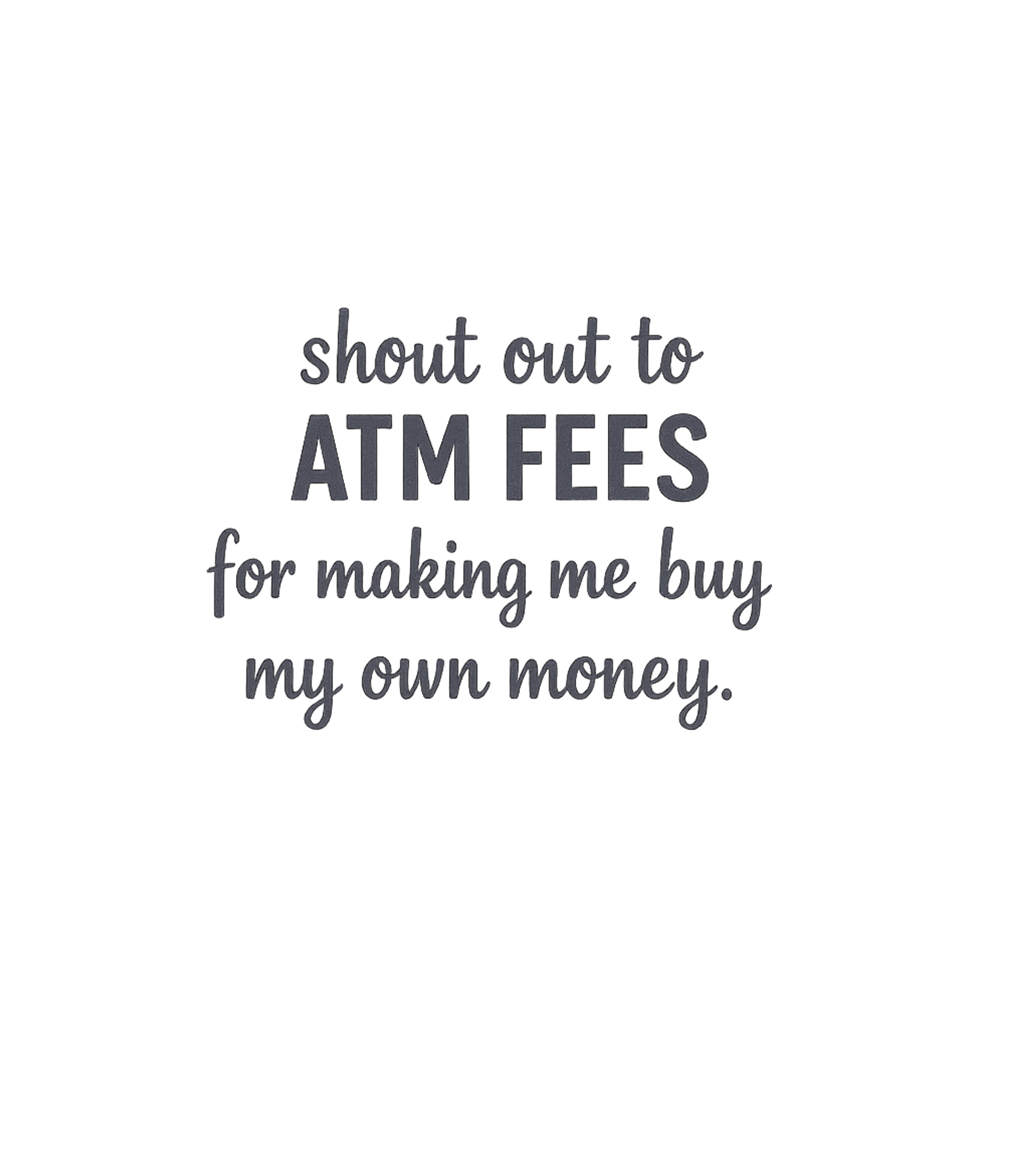 ATM Fees Money Humor