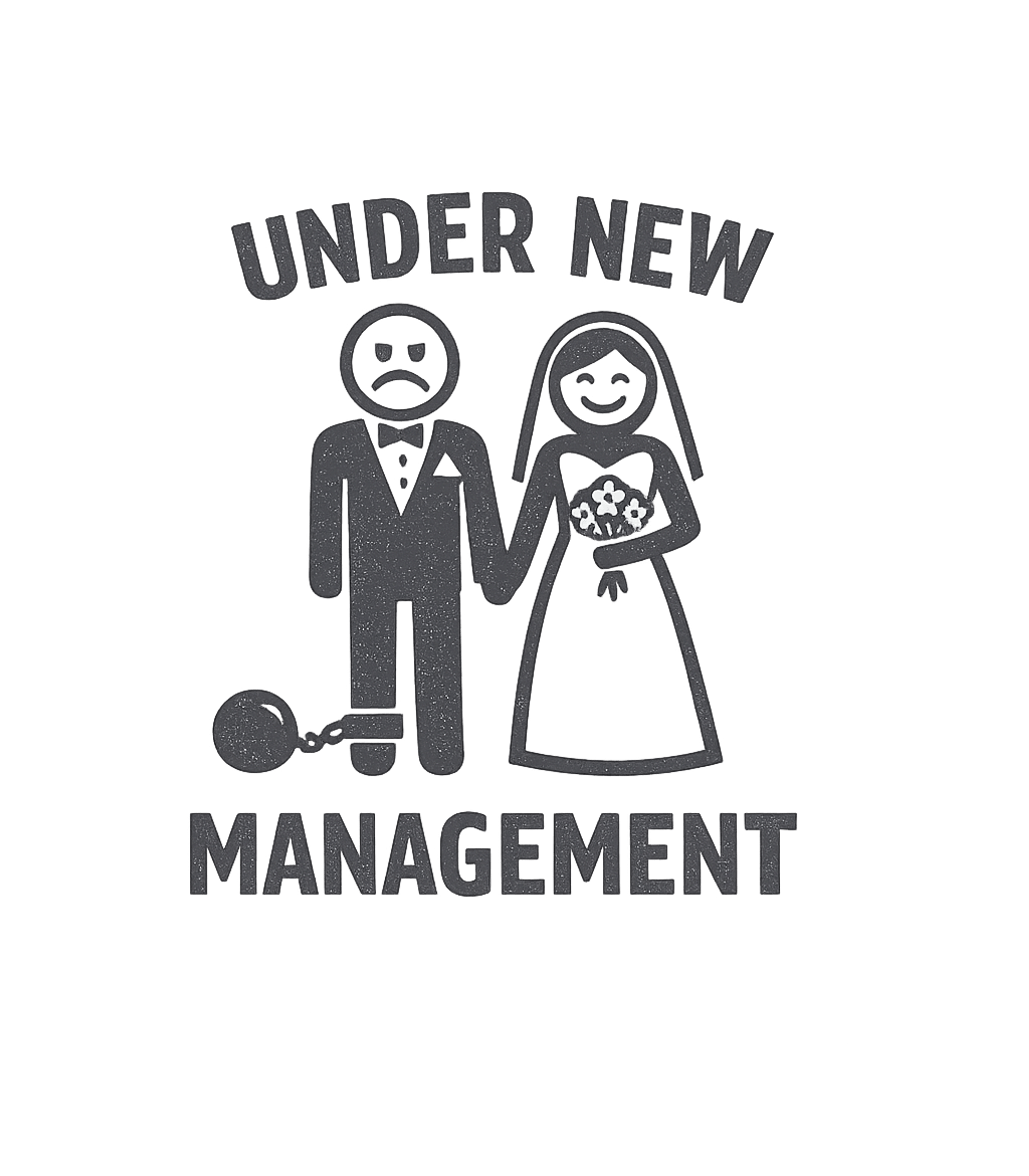 Married Under New Management T-Shirt