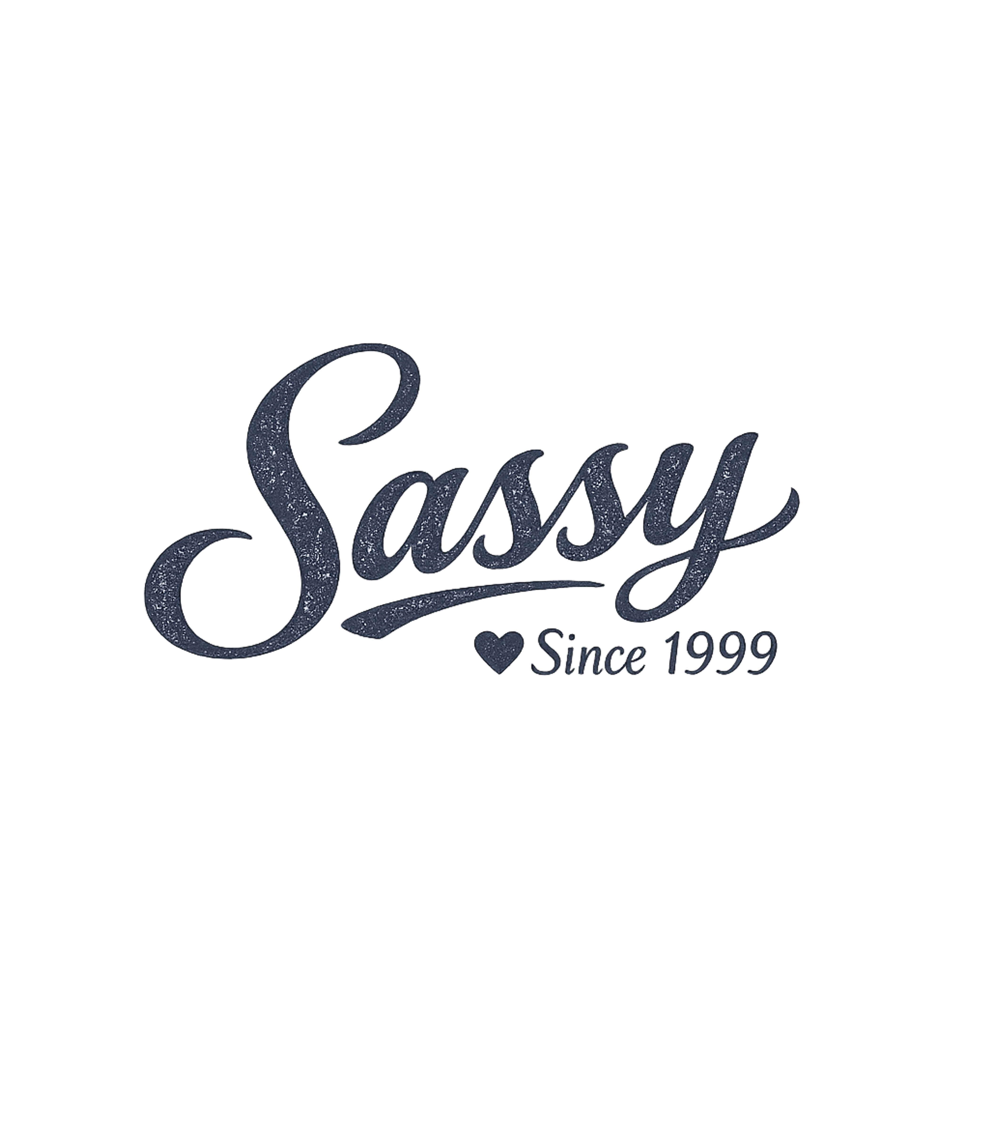 Sassy Since 1999 T-Shirt