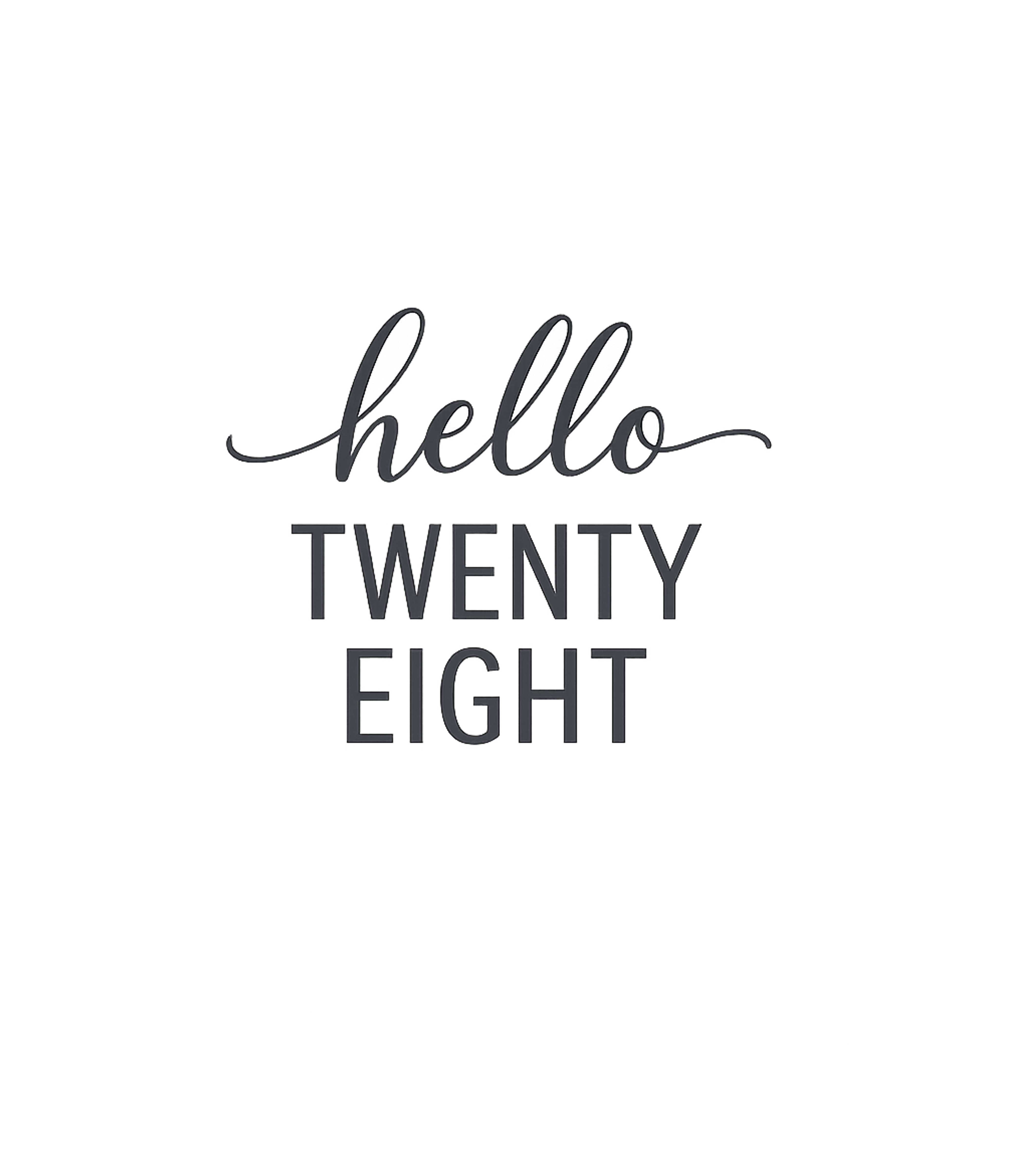 Hello Twenty Eight 28th Birthday Gift Hello 28 T-Shirt