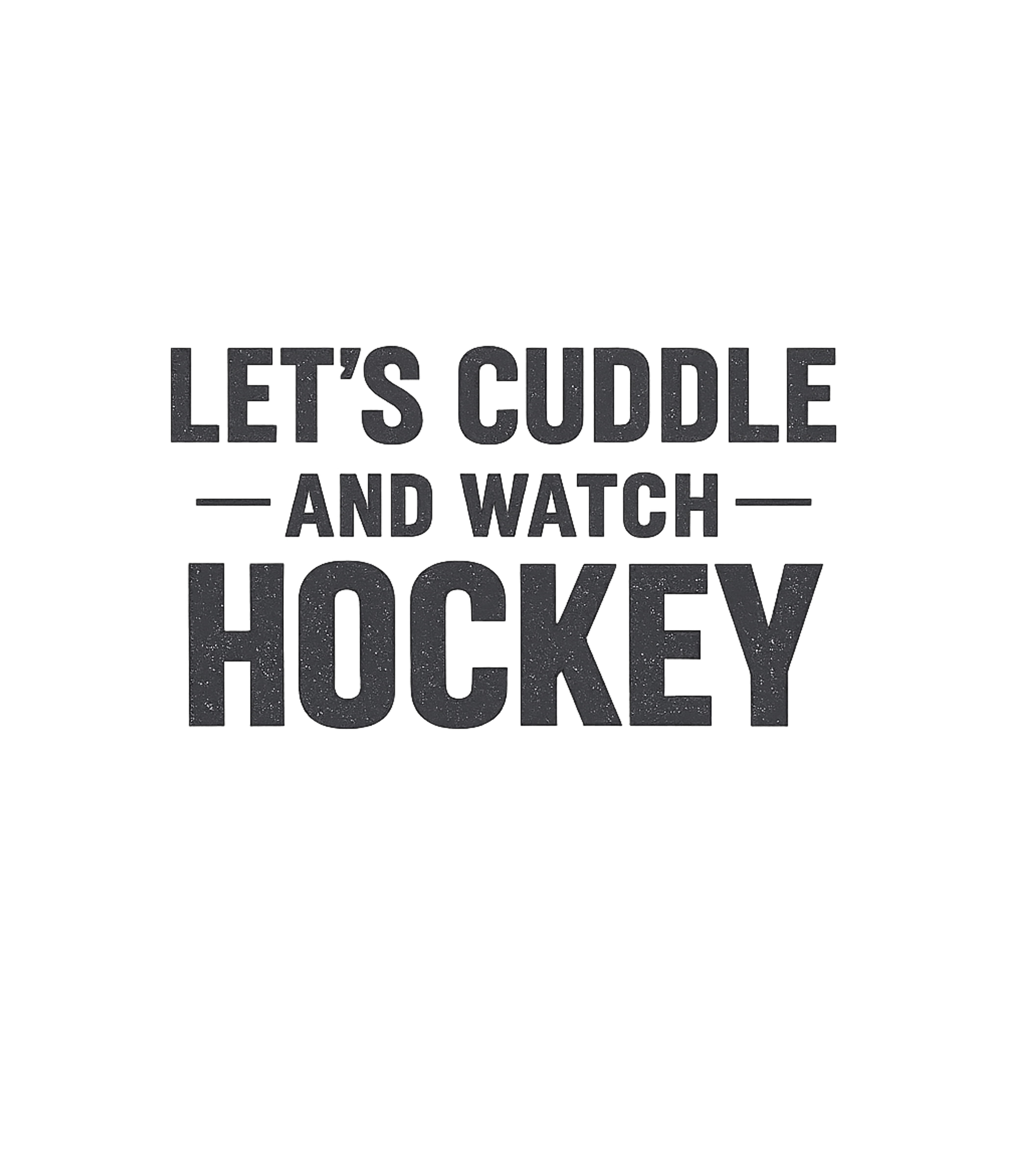 Cuddle and Watch Hockey