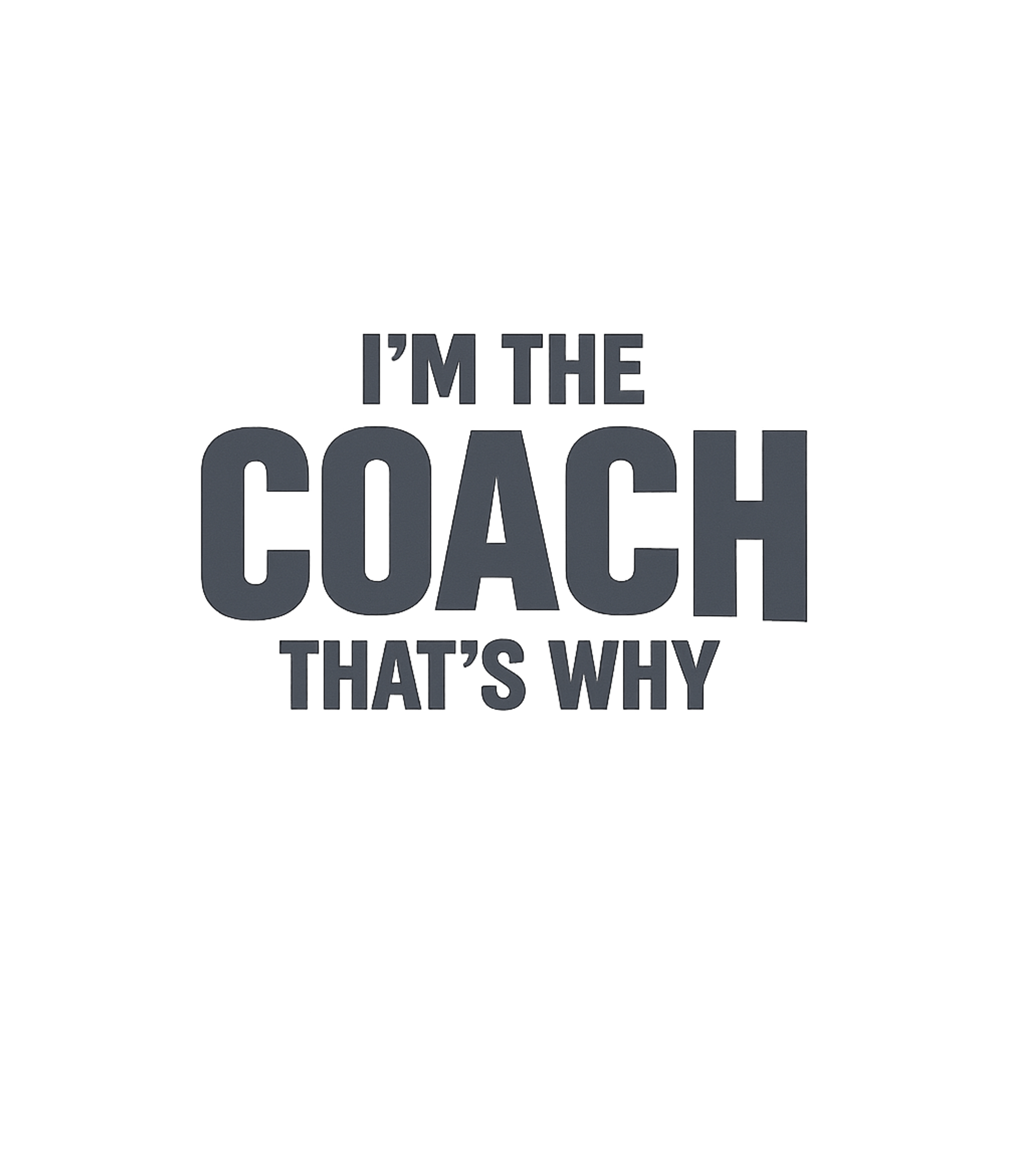 I'm The Coach