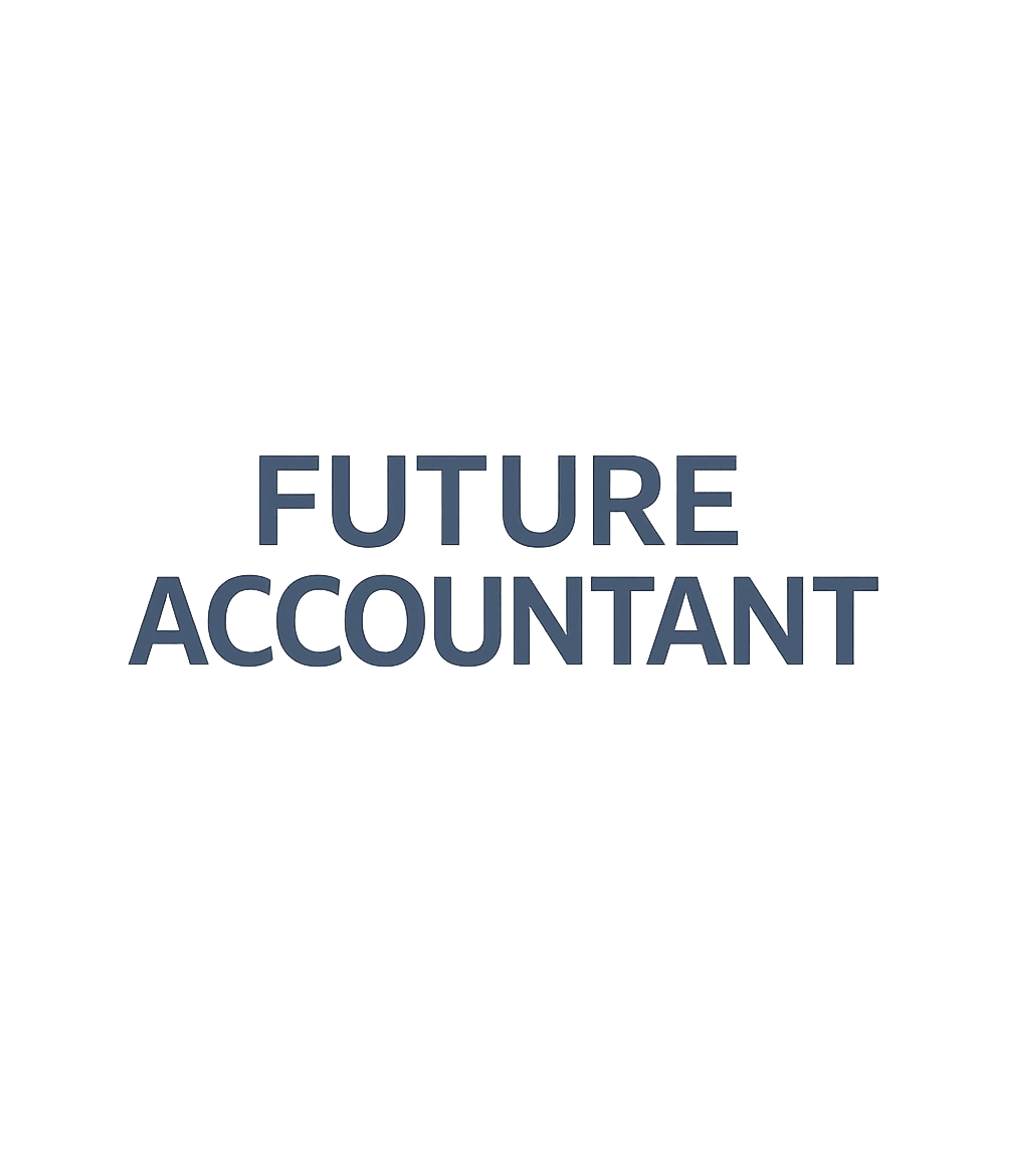 Future Accountant T-Shirt