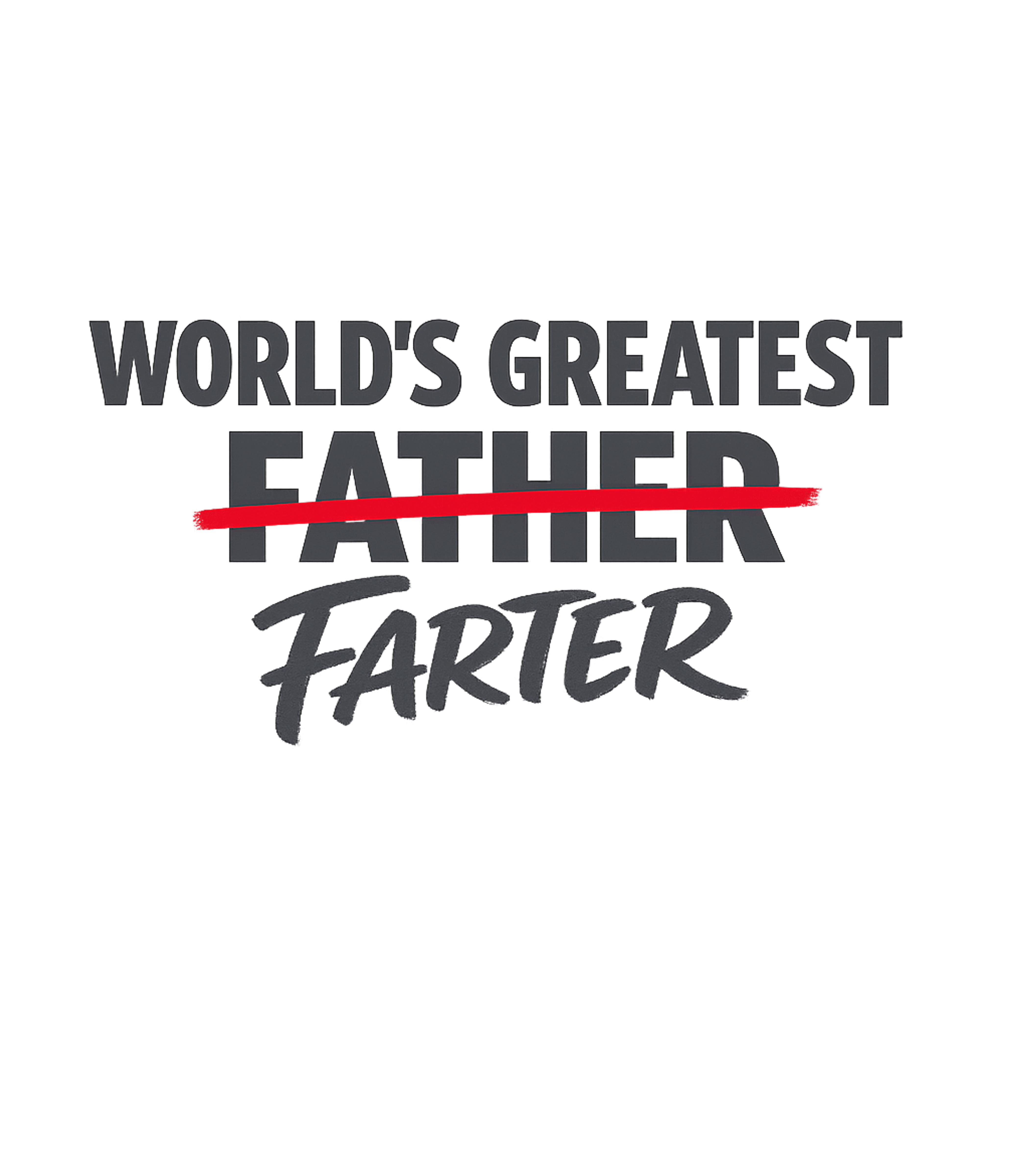 World's Greatest Farter Father Men's T Shirt