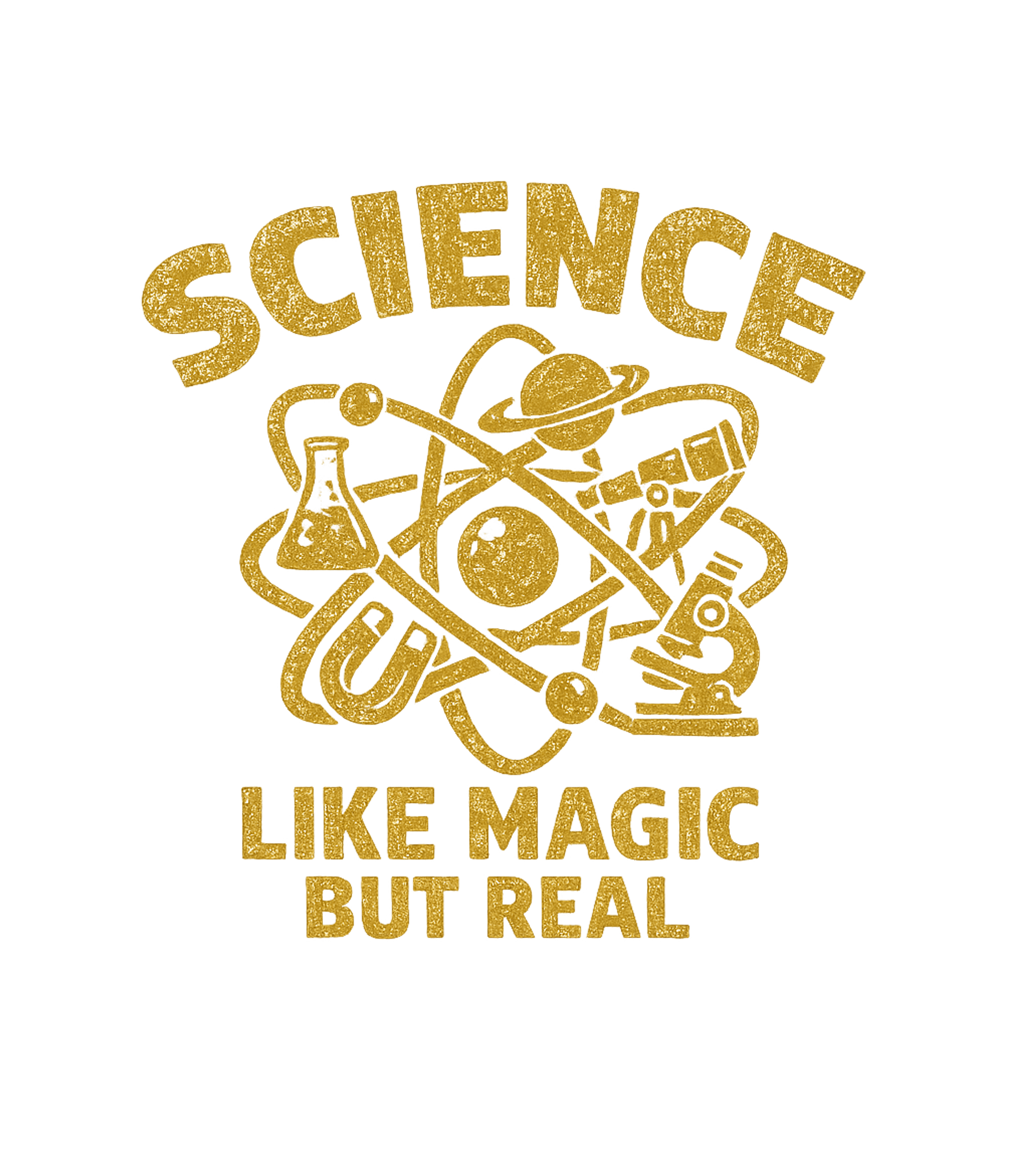 Science: Like Magic But Real Men's T Shirt