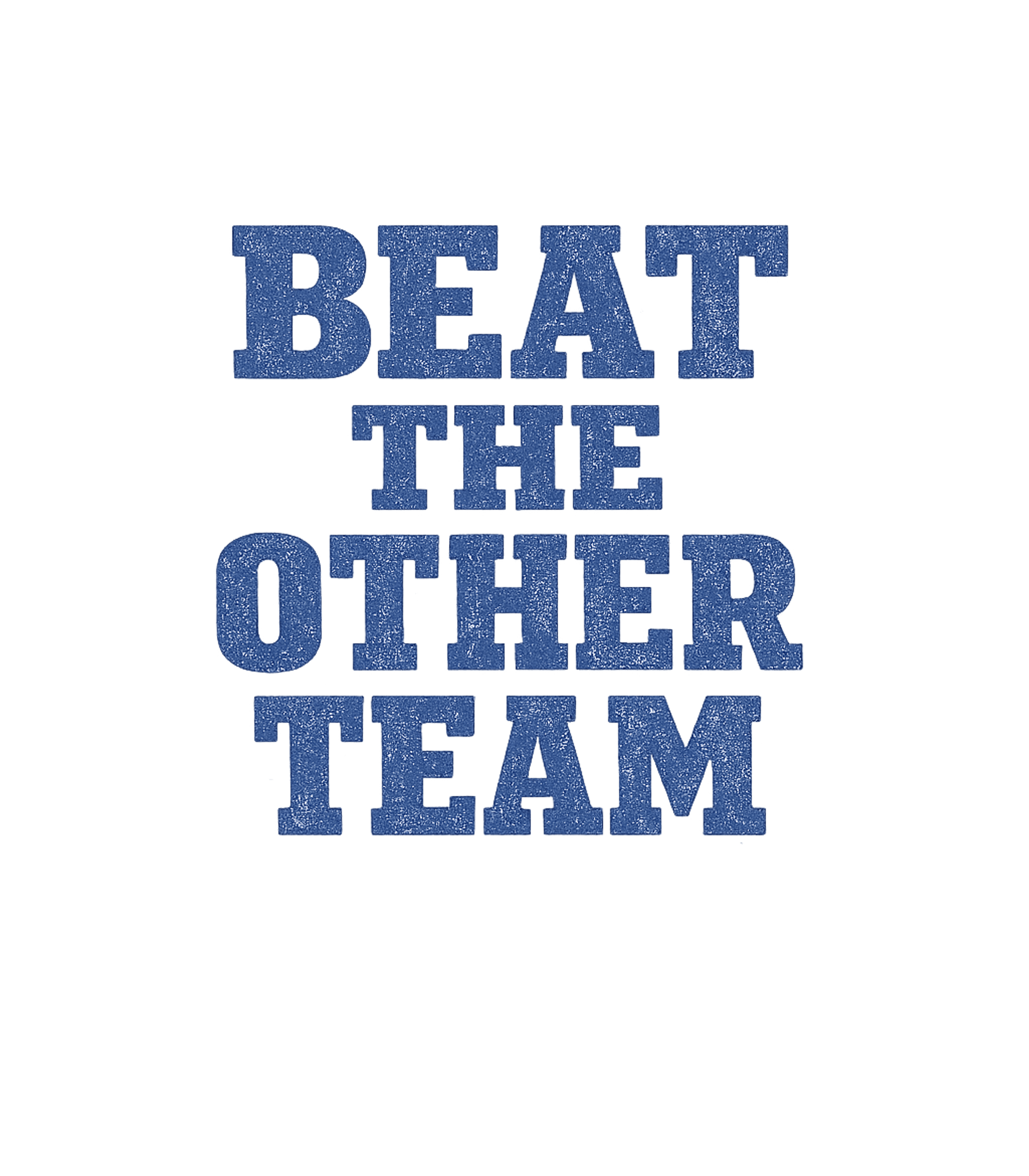 Beat The Other Team